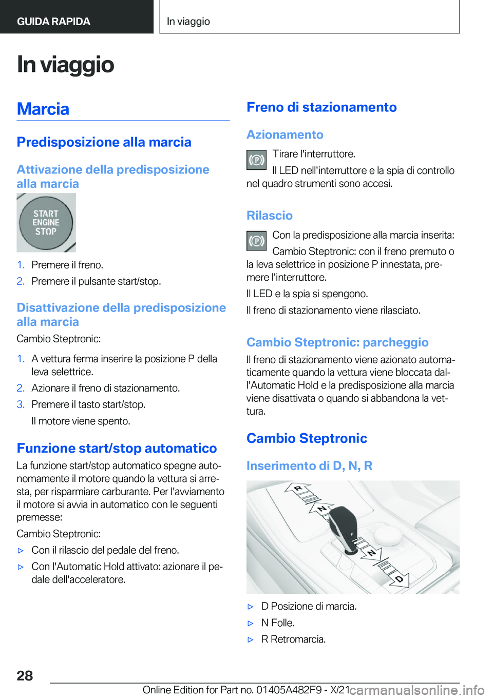 BMW X3 2022  Libretti Di Uso E manutenzione (in Italian) �I�n��v�i�a�g�g�i�o�M�a�r�c�i�a
�P�r�e�d�i�s�p�o�s�i�z�i�o�n�e��a�l�l�a��m�a�r�c�i�a�A�t�t�i�v�a�z�i�o�n�e��d�e�l�l�a��p�r�e�d�i�s�p�o�s�i�z�i�o�n�e
�a�l�l�a��m�a�r�c�i�a
�1�.�P�r�e�m�e�r�e��i�