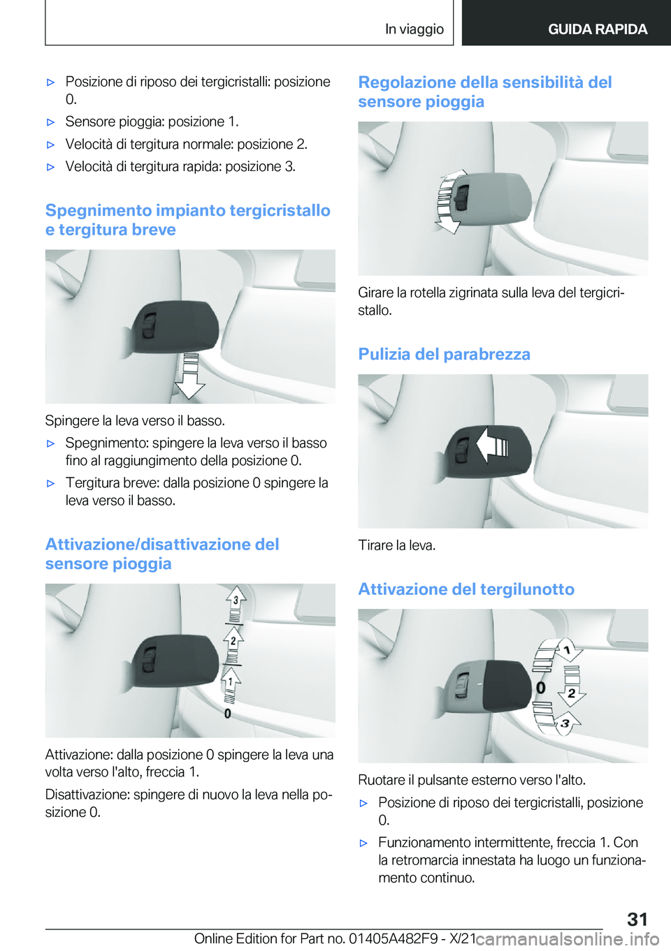 BMW X3 2022  Libretti Di Uso E manutenzione (in Italian) 'x�P�o�s�i�z�i�o�n�e��d�i��r�i�p�o�s�o��d�e�i��t�e�r�g�i�c�r�i�s�t�a�l�l�i�:��p�o�s�i�z�i�o�n�e
�0�.'x�S�e�n�s�o�r�e��p�i�o�g�g�i�a�:��p�o�s�i�z�i�o�n�e��1�.'x�V�e�l�o�c�i�t�
