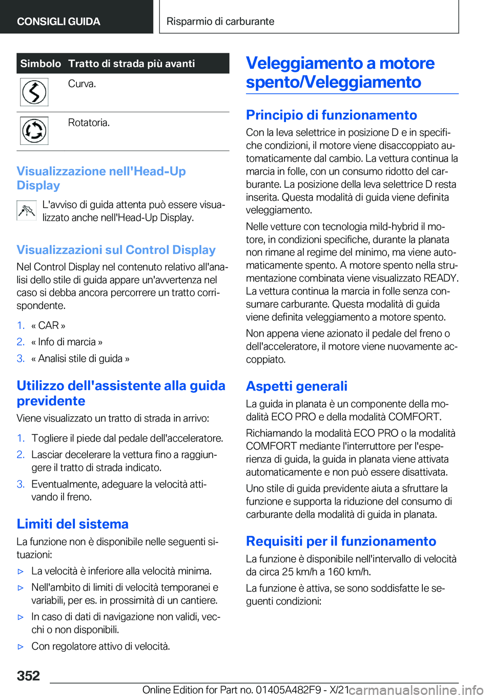 BMW X3 2022  Libretti Di Uso E manutenzione (in Italian) �S�i�m�b�o�l�o�T�r�a�t�t�o��d�i��s�t�r�a�d�a��p�i�