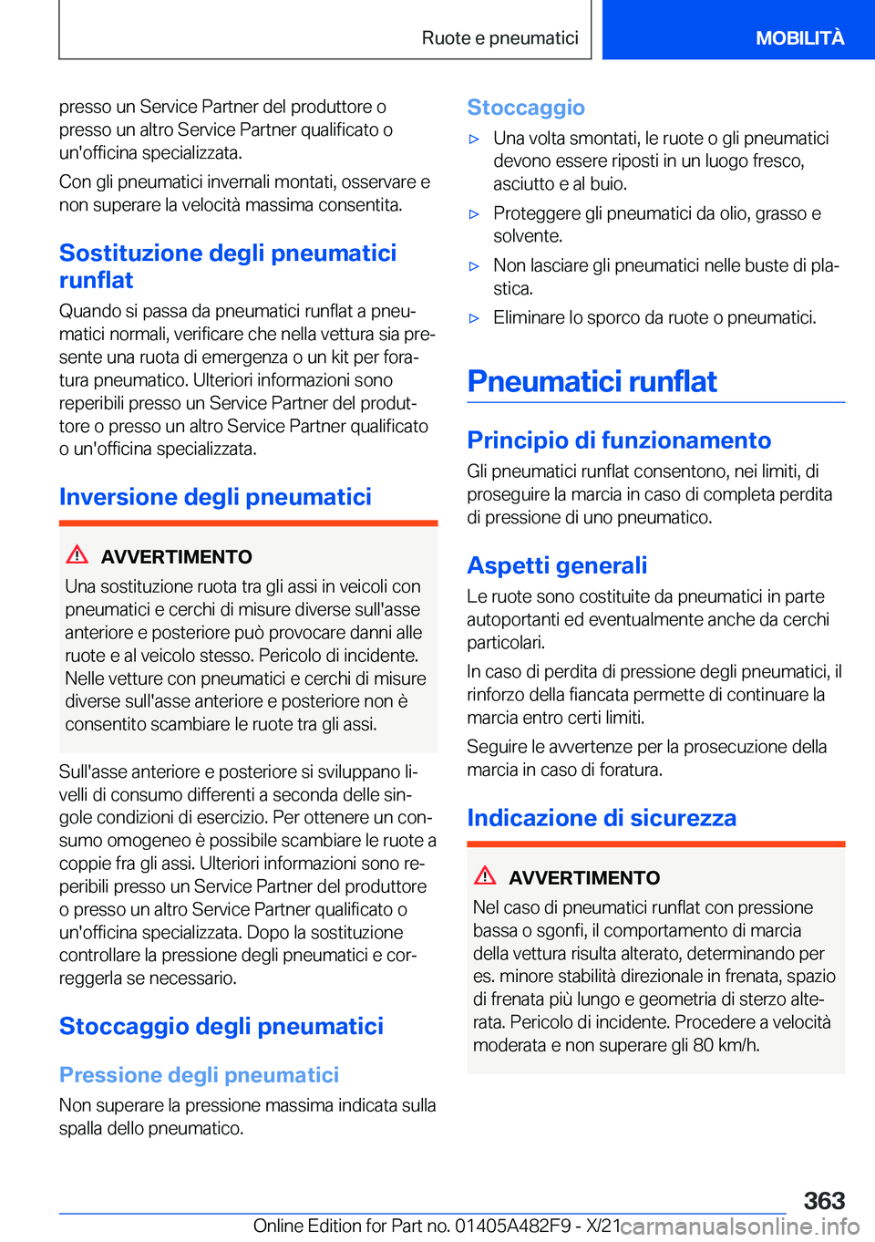 BMW X3 2022  Libretti Di Uso E manutenzione (in Italian) �p�r�e�s�s�o��u�n��S�e�r�v�i�c�e��P�a�r�t�n�e�r��d�e�l��p�r�o�d�u�t�t�o�r�e��o
�p�r�e�s�s�o��u�n��a�l�t�r�o��S�e�r�v�i�c�e��P�a�r�t�n�e�r��q�u�a�l�i�f�i�c�a�t�o��o �u�n�'�o�f�f�i�c�i�n