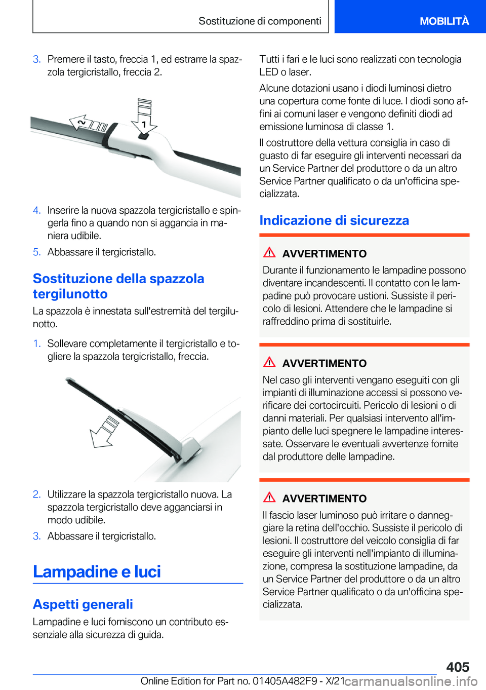 BMW X3 2022  Libretti Di Uso E manutenzione (in Italian) �3�.�P�r�e�m�e�r�e��i�l��t�a�s�t�o�,��f�r�e�c�c�i�a��1�,��e�d��e�s�t�r�a�r�r�e��l�a��s�p�a�zª�z�o�l�a��t�e�r�g�i�c�r�i�s�t�a�l�l�o�,��f�r�e�c�c�i�a��2�.�4�.�I�n�s�e�r�i�r�e��l�a��n�u�o�