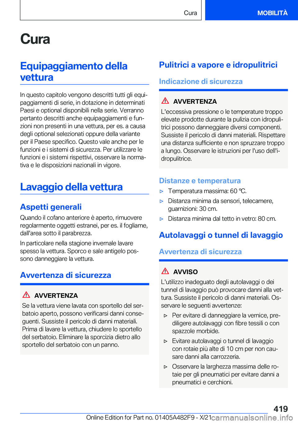 BMW X3 2022  Libretti Di Uso E manutenzione (in Italian) �C�u�r�a�E�q�u�i�p�a�g�g�i�a�m�e�n�t�o��d�e�l�l�a�v�e�t�t�u�r�a
�I�n��q�u�e�s�t�o��c�a�p�i�t�o�l�o��v�e�n�g�o�n�o��d�e�s�c�r�i�t�t�i��t�u�t�t�i��g�l�i��e�q�u�iª
�p�a�g�g�i�a�m�e�n�t�i��d�i�