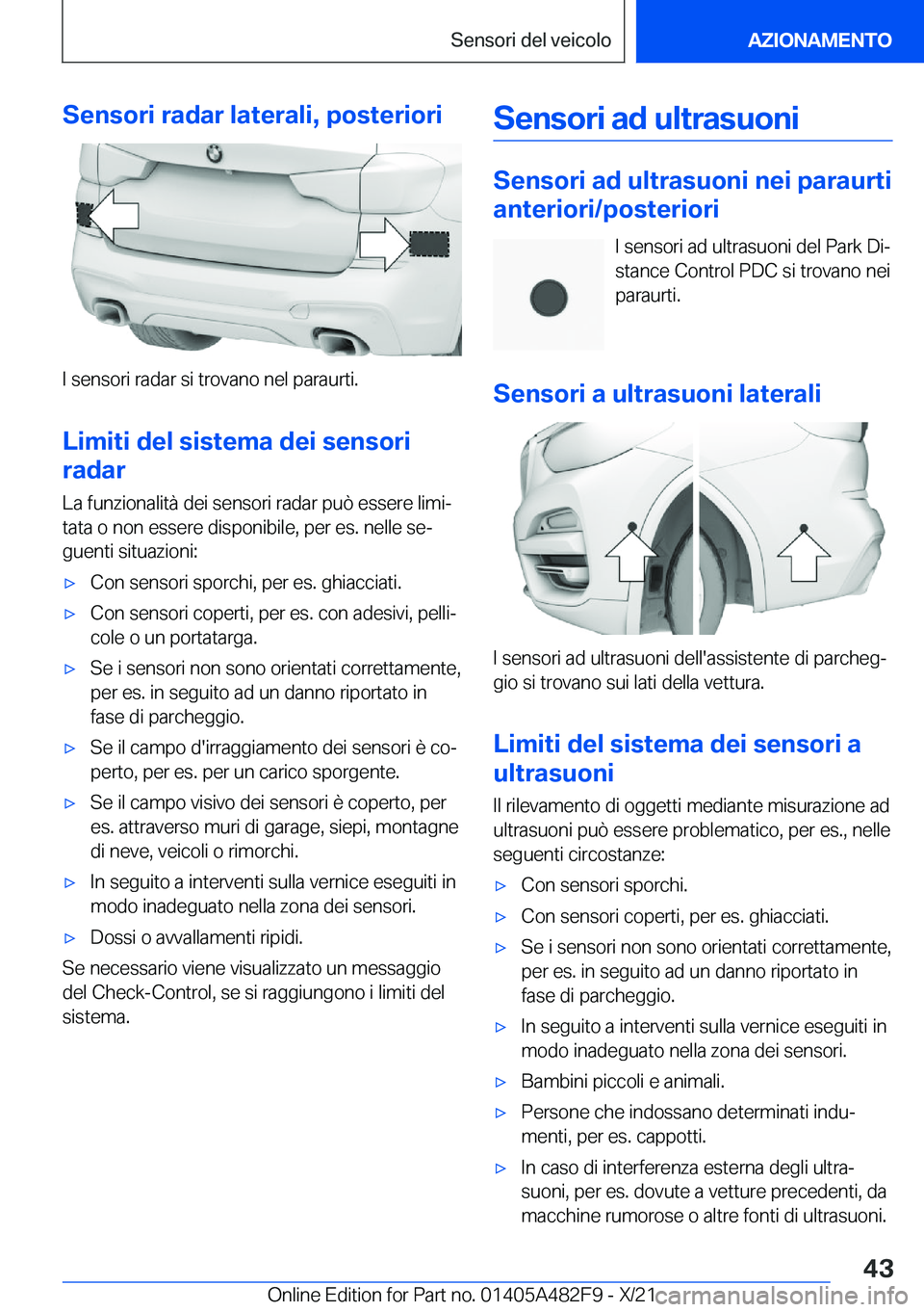 BMW X3 2022  Libretti Di Uso E manutenzione (in Italian) �S�e�n�s�o�r�i��r�a�d�a�r��l�a�t�e�r�a�l�i�,��p�o�s�t�e�r�i�o�r�i
�I��s�e�n�s�o�r�i��r�a�d�a�r��s�i��t�r�o�v�a�n�o��n�e�l��p�a�r�a�u�r�t�i�.�L�i�m�i�t�i��d�e�l��s�i�s�t�e�m�a��d�e�i��s�e�