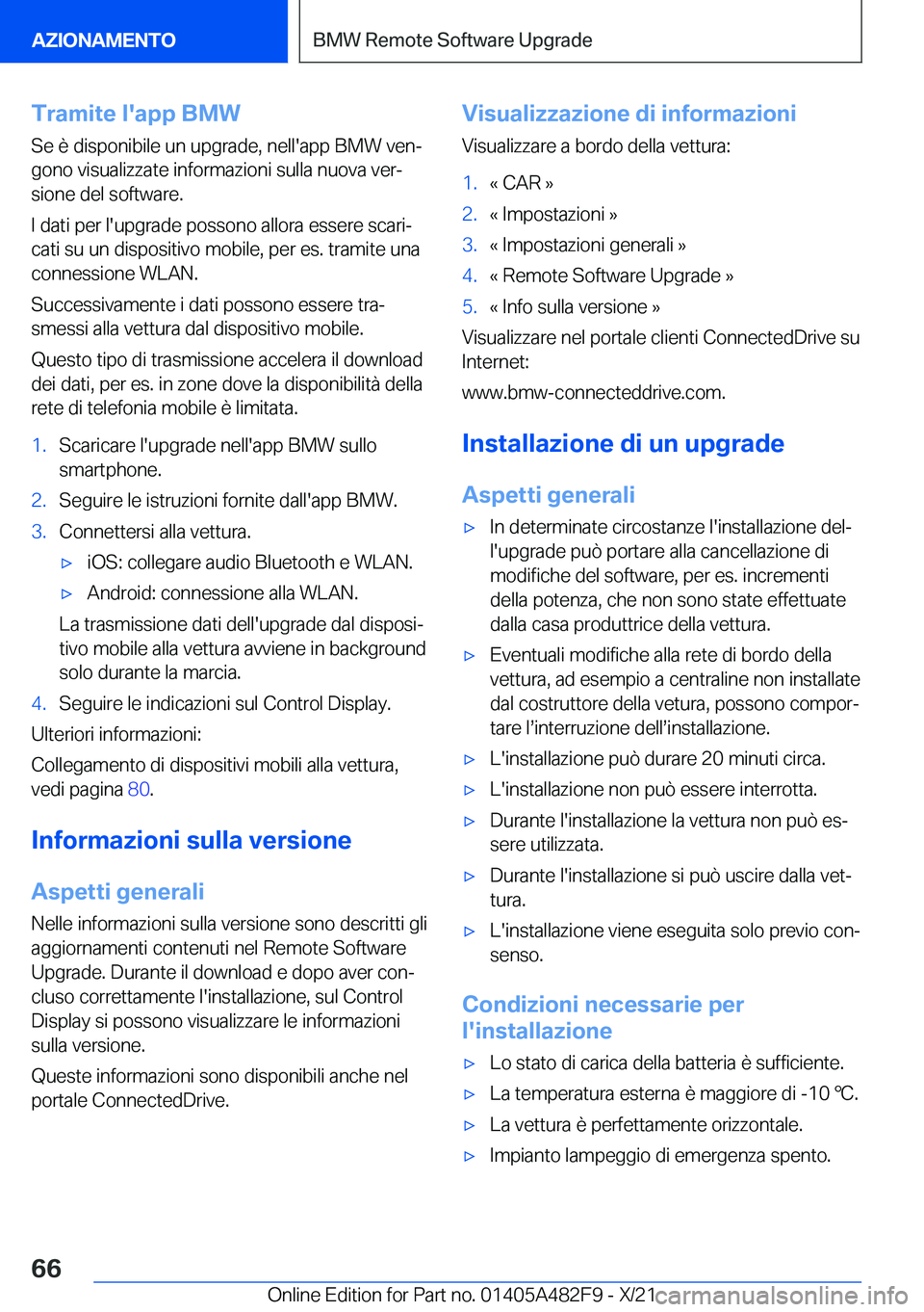 BMW X3 2022  Libretti Di Uso E manutenzione (in Italian) �T�r�a�m�i�t�e��l�'�a�p�p��B�M�W�S�e��è��d�i�s�p�o�n�i�b�i�l�e��u�n��u�p�g�r�a�d�e�,��n�e�l�l�'�a�p�p��B�M�W��v�e�nª
�g�o�n�o��v�i�s�u�a�l�i�z�z�a�t�e��i�n�f�o�r�m�a�z�i�o�n�i��