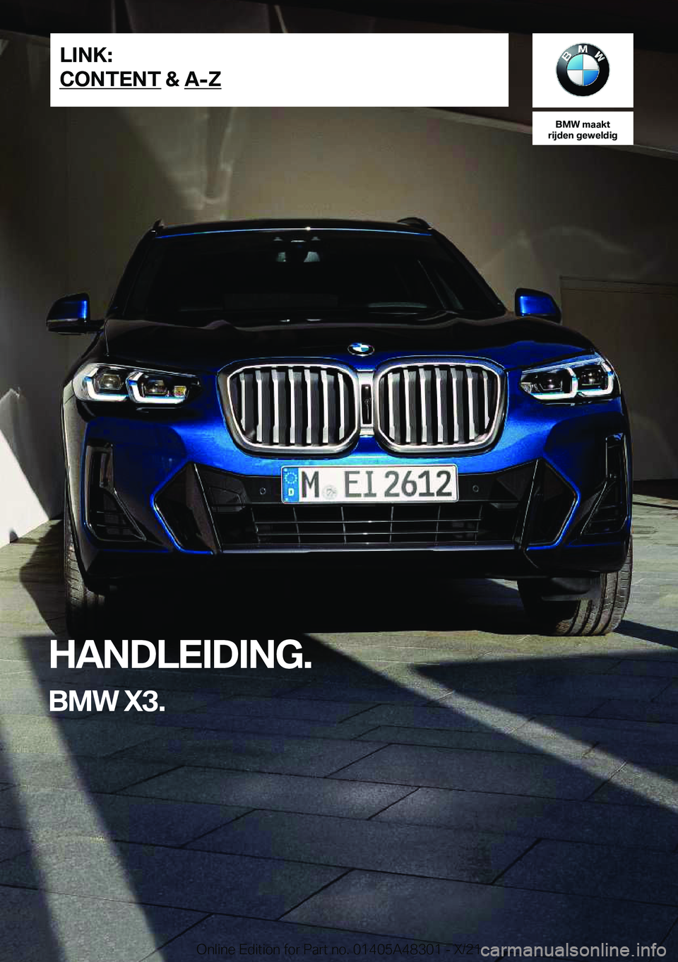 BMW X3 2022  Instructieboekjes (in Dutch) �B�M�W��m�a�a�k�t
�r�i�j�d�e�n��g�e�w�e�l�d�i�g
�H�A�N�D�L�E�I�D�I�N�G�.
�B�M�W��X�3�.�L�I�N�K�:
�C�O�N�T�E�N�T��&��A�-�Z�O�n�l�i�n�e��E�d�i�t�i�o�n��f�o�r��P�a�r�t��n�o�.��0�1�4�0�5�A�4�8�3
