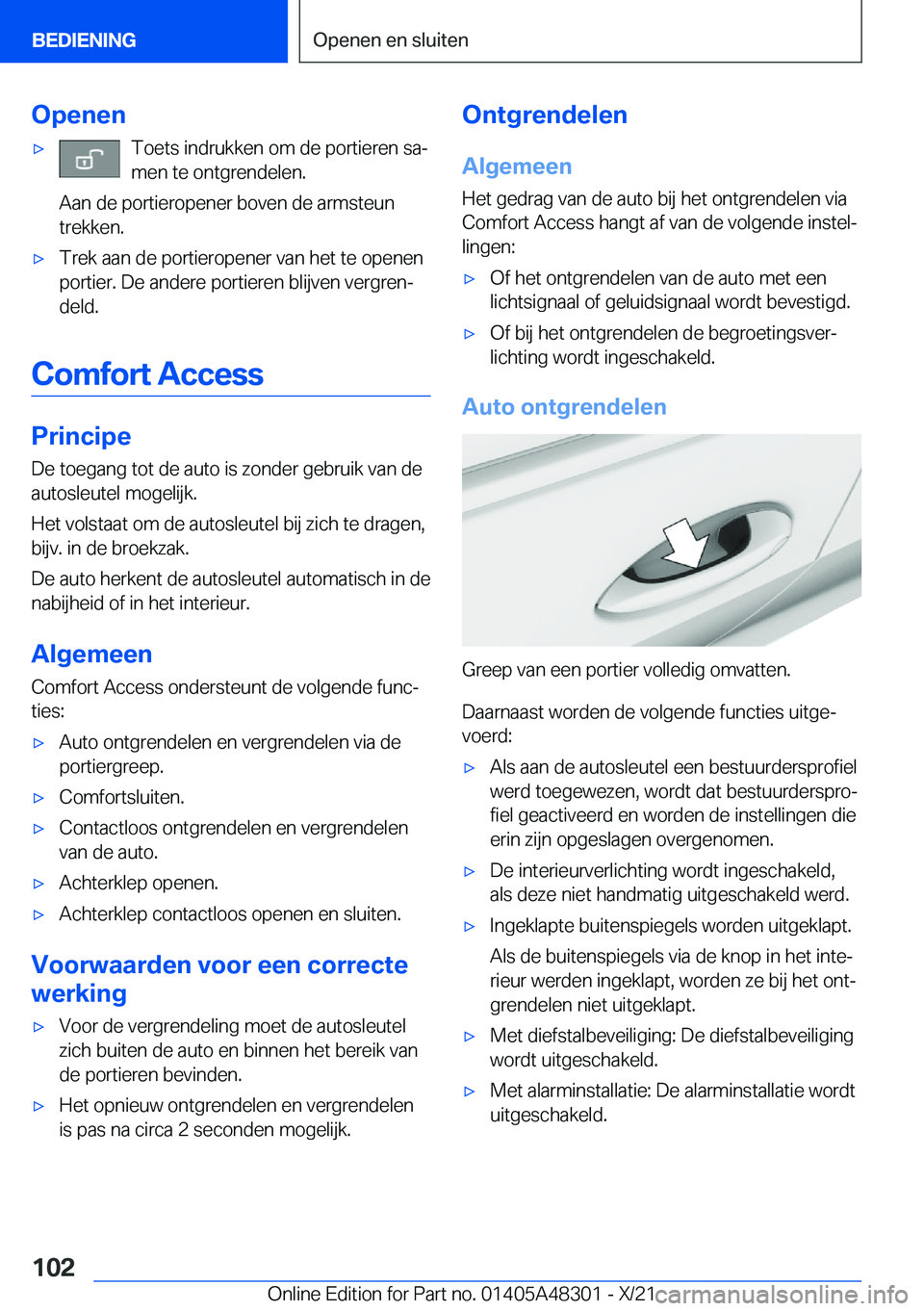 BMW X3 2022  Instructieboekjes (in Dutch) �O�p�e�n�e�n'x�T�o�e�t�s��i�n�d�r�u�k�k�e�n��o�m��d�e��p�o�r�t�i�e�r�e�n��s�aj
�m�e�n��t�e��o�n�t�g�r�e�n�d�e�l�e�n�.
�A�a�n��d�e��p�o�r�t�i�e�r�o�p�e�n�e�r��b�o�v�e�n��d�e��a�r�m�s�t