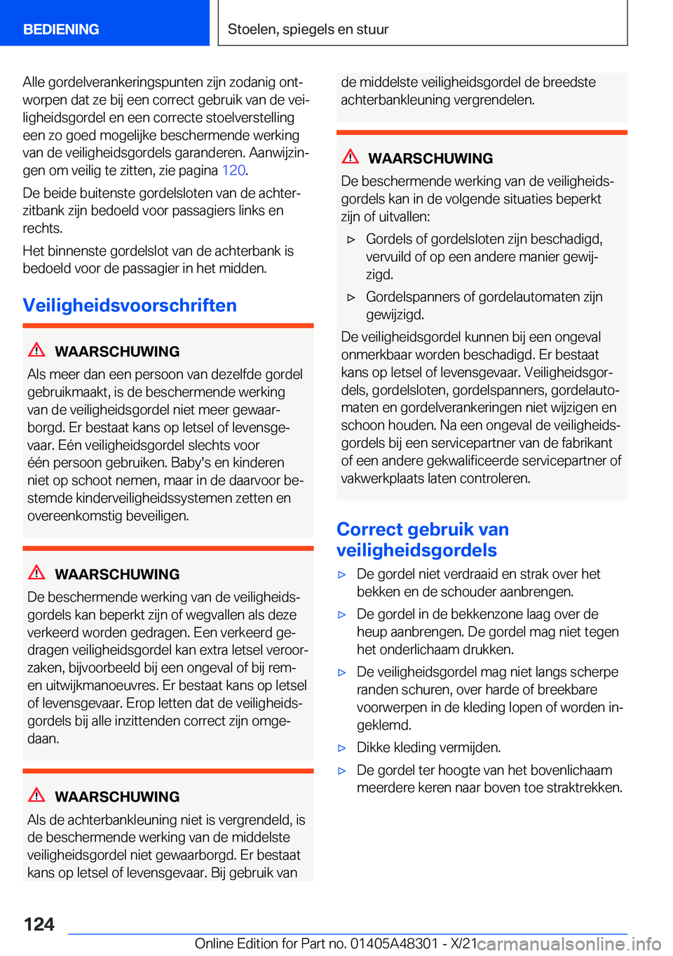 BMW X3 2022  Instructieboekjes (in Dutch) �A�l�l�e��g�o�r�d�e�l�v�e�r�a�n�k�e�r�i�n�g�s�p�u�n�t�e�n��z�i�j�n��z�o�d�a�n�i�g��o�n�tj
�w�o�r�p�e�n��d�a�t��z�e��b�i�j��e�e�n��c�o�r�r�e�c�t��g�e�b�r�u�i�k��v�a�n��d�e��v�e�ij
�l�i�g