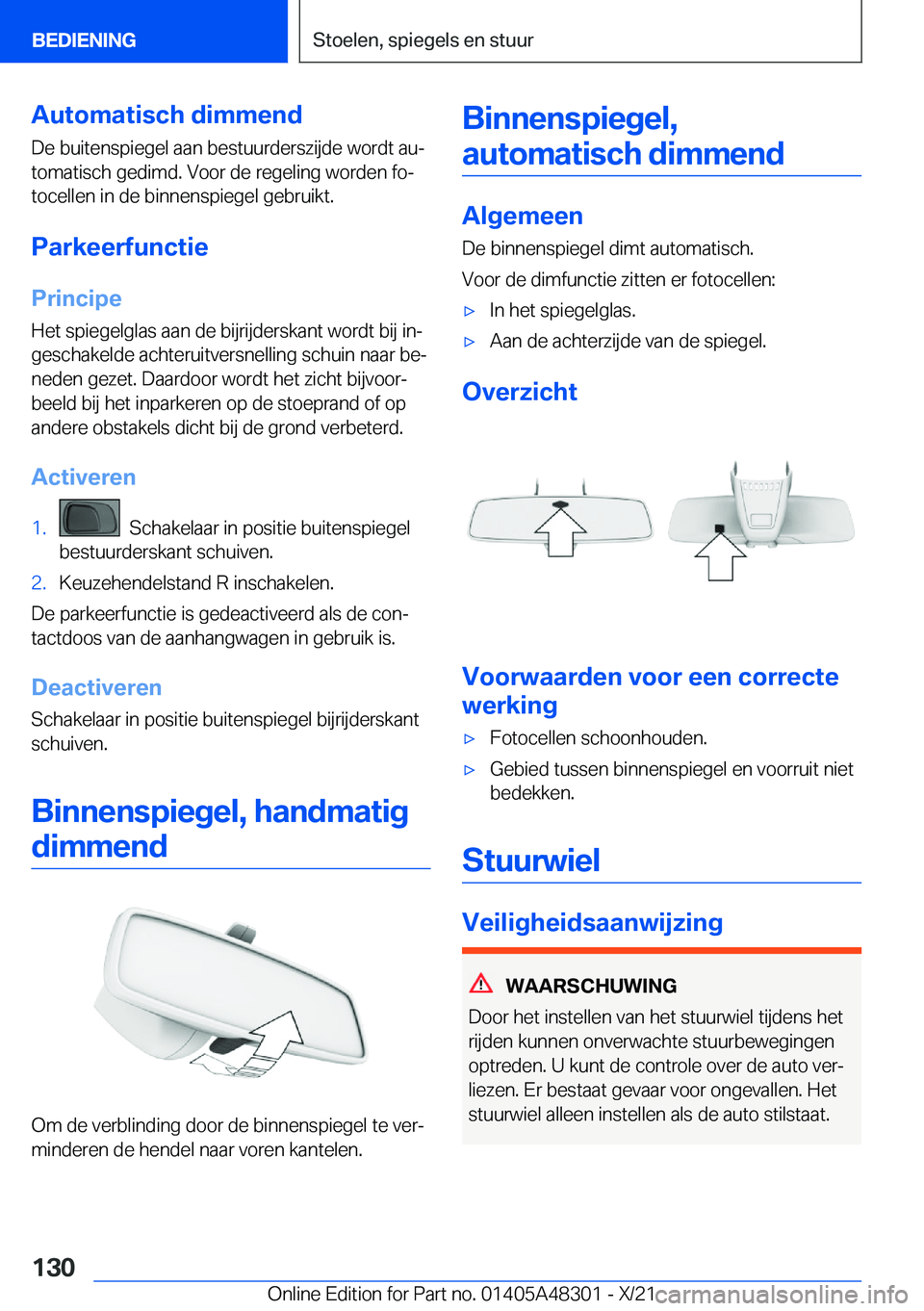 BMW X3 2022  Instructieboekjes (in Dutch) �A�u�t�o�m�a�t�i�s�c�h��d�i�m�m�e�n�d
�D�e��b�u�i�t�e�n�s�p�i�e�g�e�l��a�a�n��b�e�s�t�u�u�r�d�e�r�s�z�i�j�d�e��w�o�r�d�t��a�uj �t�o�m�a�t�i�s�c�h��g�e�d�i�m�d�.��V�o�o�r��d�e��r�e�g�e�l�i�n