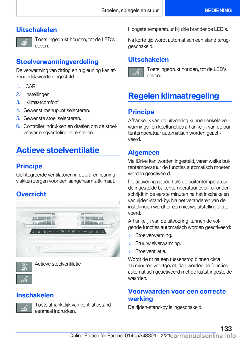 BMW X3 2022  Instructieboekjes (in Dutch) �U�i�t�s�c�h�a�k�e�l�e�n�T�o�e�t�s��i�n�g�e�d�r�u�k�t��h�o�u�d�e�n�,��t�o�t��d�e��L�E�D�'�s
�d�o�v�e�n�.
�S�t�o�e�l�v�e�r�w�a�r�m�i�n�g�v�e�r�d�e�l�i�n�g �D�e��v�e�r�w�a�r�m�i�n�g��v�a�n��