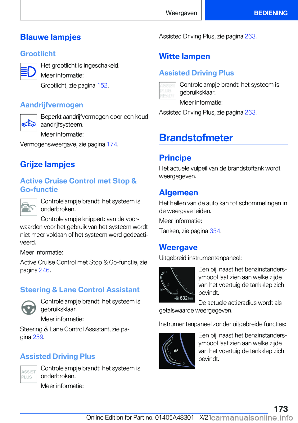 BMW X3 2022  Instructieboekjes (in Dutch) �B�l�a�u�w�e��l�a�m�p�j�e�s�G�r�o�o�t�l�i�c�h�t �H�e�t��g�r�o�o�t�l�i�c�h�t��i�s��i�n�g�e�s�c�h�a�k�e�l�d�.�M�e�e�r��i�n�f�o�r�m�a�t�i�e�:
�G�r�o�o�t�l�i�c�h�t�,��z�i�e��p�a�g�i�n�a� �1�5�2�.

