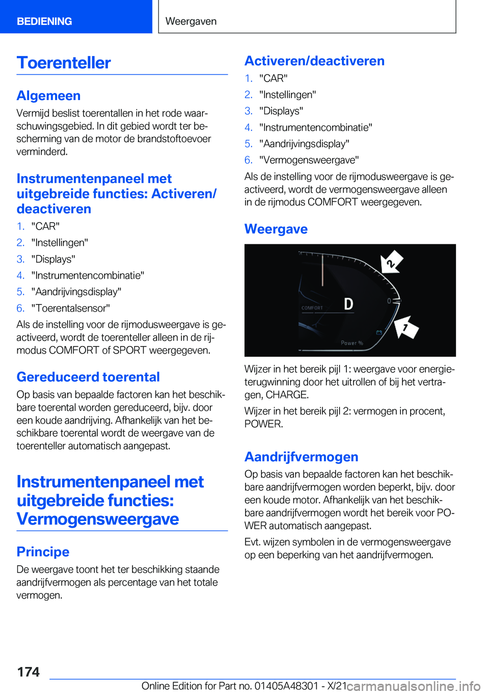 BMW X3 2022  Instructieboekjes (in Dutch) �T�o�e�r�e�n�t�e�l�l�e�r
�A�l�g�e�m�e�e�n�V�e�r�m�i�j�d��b�e�s�l�i�s�t��t�o�e�r�e�n�t�a�l�l�e�n��i�n��h�e�t��r�o�d�e��w�a�a�rj
�s�c�h�u�w�i�n�g�s�g�e�b�i�e�d�.��I�n��d�i�t��g�e�b�i�e�d��w�o