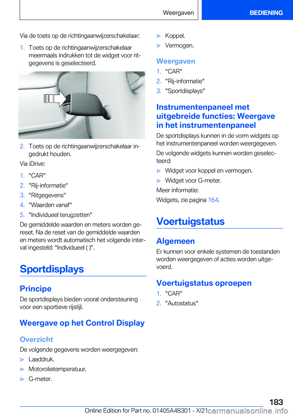 BMW X3 2022  Instructieboekjes (in Dutch) �V�i�a��d�e��t�o�e�t�s��o�p��d�e��r�i�c�h�t�i�n�g�a�a�n�w�i�j�z�e�r�s�c�h�a�k�e�l�a�a�r�:�1�.�T�o�e�t�s��o�p��d�e��r�i�c�h�t�i�n�g�a�a�n�w�i�j�z�e�r�s�c�h�a�k�e�l�a�a�r
�m�e�e�r�m�a�a�l�s��i�