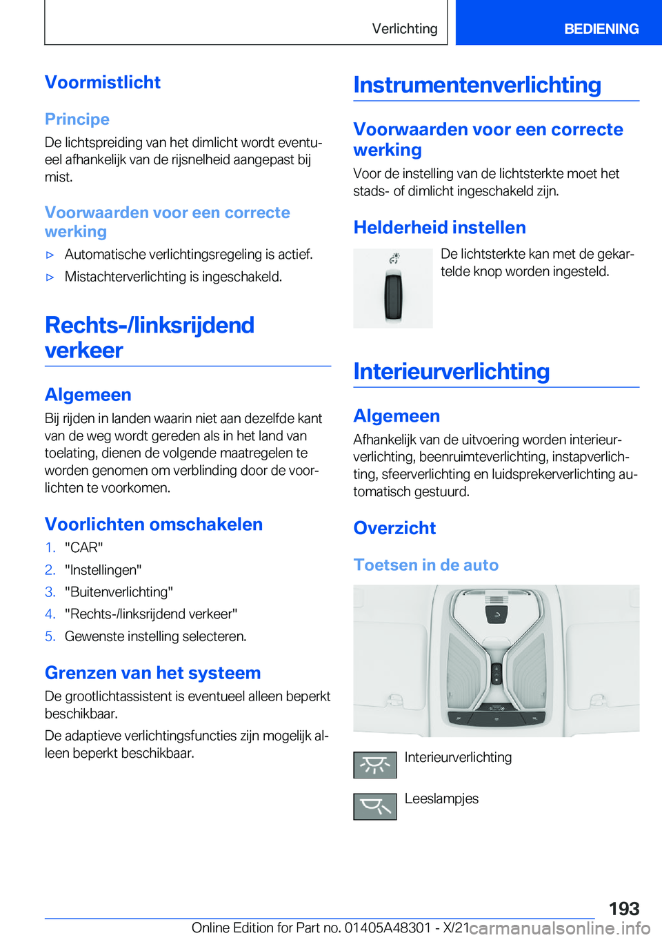 BMW X3 2022  Instructieboekjes (in Dutch) �V�o�o�r�m�i�s�t�l�i�c�h�t�P�r�i�n�c�i�p�e
�D�e��l�i�c�h�t�s�p�r�e�i�d�i�n�g��v�a�n��h�e�t��d�i�m�l�i�c�h�t��w�o�r�d�t��e�v�e�n�t�uj
�e�e�l��a�f�h�a�n�k�e�l�i�j�k��v�a�n��d�e��r�i�j�s�n�e�l