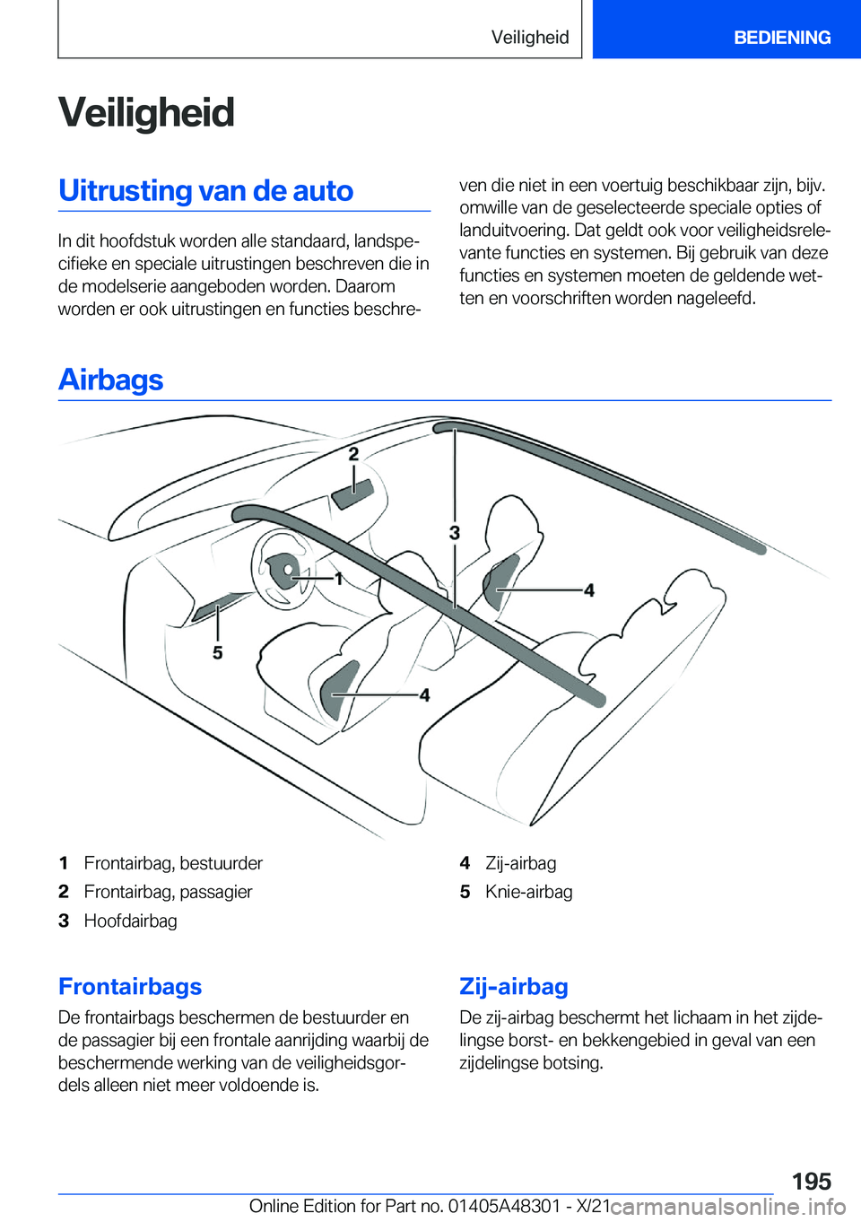BMW X3 2022  Instructieboekjes (in Dutch) �V�e�i�l�i�g�h�e�i�d�U�i�t�r�u�s�t�i�n�g��v�a�n��d�e��a�u�t�o
�I�n��d�i�t��h�o�o�f�d�s�t�u�k��w�o�r�d�e�n��a�l�l�e��s�t�a�n�d�a�a�r�d�,��l�a�n�d�s�p�ej�c�i�f�i�e�k�e��e�n��s�p�e�c�i�a�l�e�
