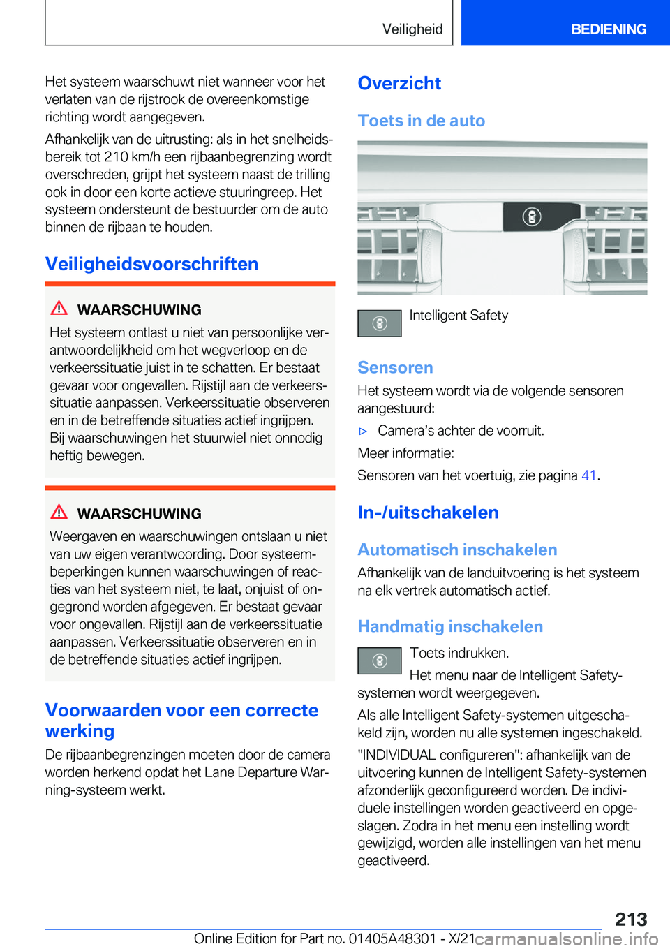 BMW X3 2022  Instructieboekjes (in Dutch) �H�e�t��s�y�s�t�e�e�m��w�a�a�r�s�c�h�u�w�t��n�i�e�t��w�a�n�n�e�e�r��v�o�o�r��h�e�t�v�e�r�l�a�t�e�n��v�a�n��d�e��r�i�j�s�t�r�o�o�k��d�e��o�v�e�r�e�e�n�k�o�m�s�t�i�g�e�r�i�c�h�t�i�n�g��w�o�r