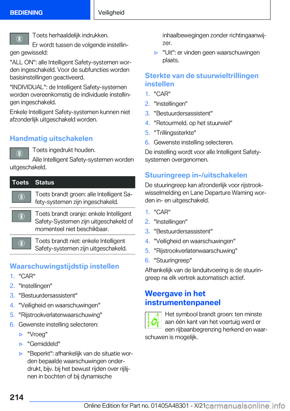 BMW X3 2022  Instructieboekjes (in Dutch) �T�o�e�t�s��h�e�r�h�a�a�l�d�e�l�i�j�k��i�n�d�r�u�k�k�e�n�.
�E�r��w�o�r�d�t��t�u�s�s�e�n��d�e��v�o�l�g�e�n�d�e��i�n�s�t�e�l�l�i�nj
�g�e�n��g�e�w�i�s�s�e�l�d�:
��A�L�L��O�N��:��a�l�l�e��I�