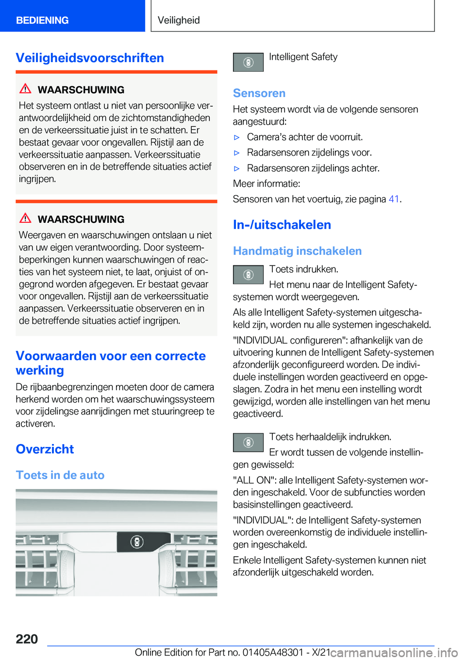 BMW X3 2022  Instructieboekjes (in Dutch) �V�e�i�l�i�g�h�e�i�d�s�v�o�o�r�s�c�h�r�i�f�t�e�n
�W�A�A�R�S�C�H�U�W�I�N�G
�H�e�t��s�y�s�t�e�e�m��o�n�t�l�a�s�t��u��n�i�e�t��v�a�n��p�e�r�s�o�o�n�l�i�j�k�e��v�e�rj
�a�n�t�w�o�o�r�d�e�l�i�j�k�h�