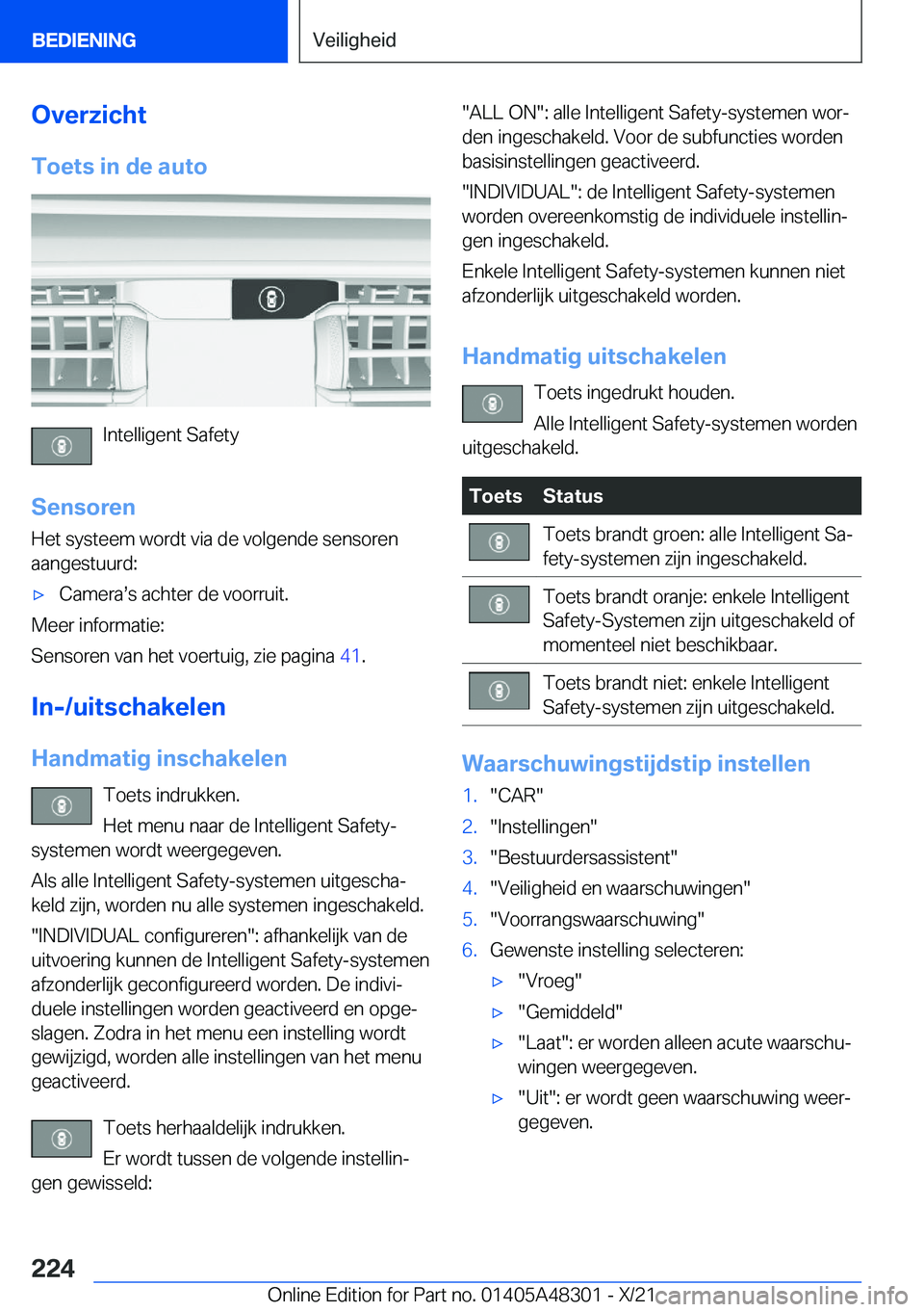 BMW X3 2022  Instructieboekjes (in Dutch) �O�v�e�r�z�i�c�h�t�T�o�e�t�s��i�n��d�e��a�u�t�o
�I�n�t�e�l�l�i�g�e�n�t��S�a�f�e�t�y
�S�e�n�s�o�r�e�n
�H�e�t��s�y�s�t�e�e�m��w�o�r�d�t��v�i�a��d�e��v�o�l�g�e�n�d�e��s�e�n�s�o�r�e�n �a�a�n�g�e