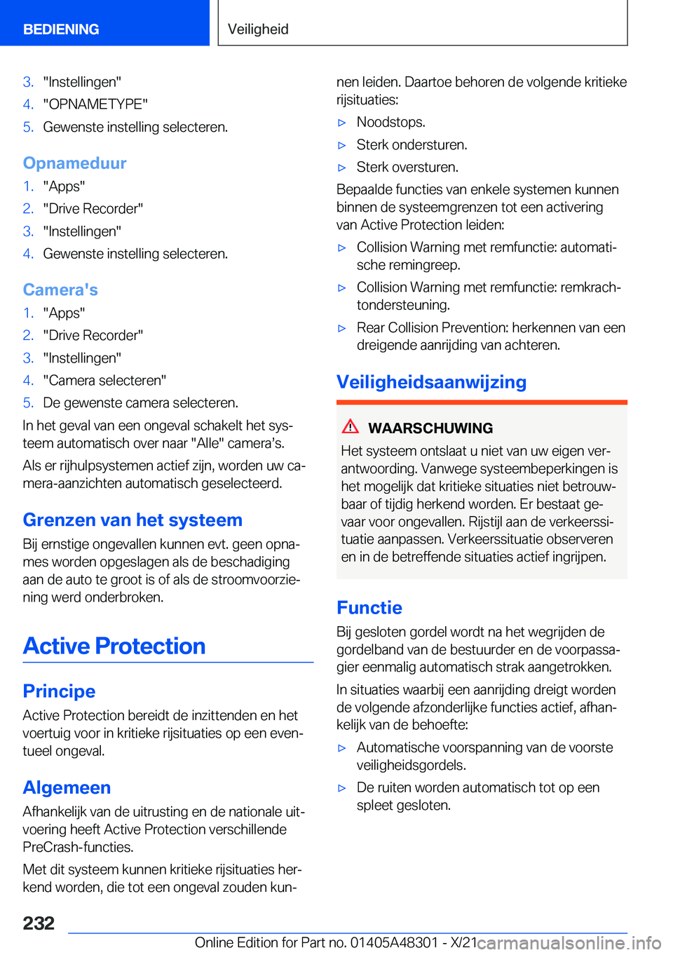 BMW X3 2022  Instructieboekjes (in Dutch) �3�.��I�n�s�t�e�l�l�i�n�g�e�n��4�.��O�P�N�A�M�E�T�Y�P�E��5�.�G�e�w�e�n�s�t�e��i�n�s�t�e�l�l�i�n�g��s�e�l�e�c�t�e�r�e�n�.
�O�p�n�a�m�e�d�u�u�r
�1�.��A�p�p�s��2�.��D�r�i�v�e��R�e�c�o�r�d�e�r�