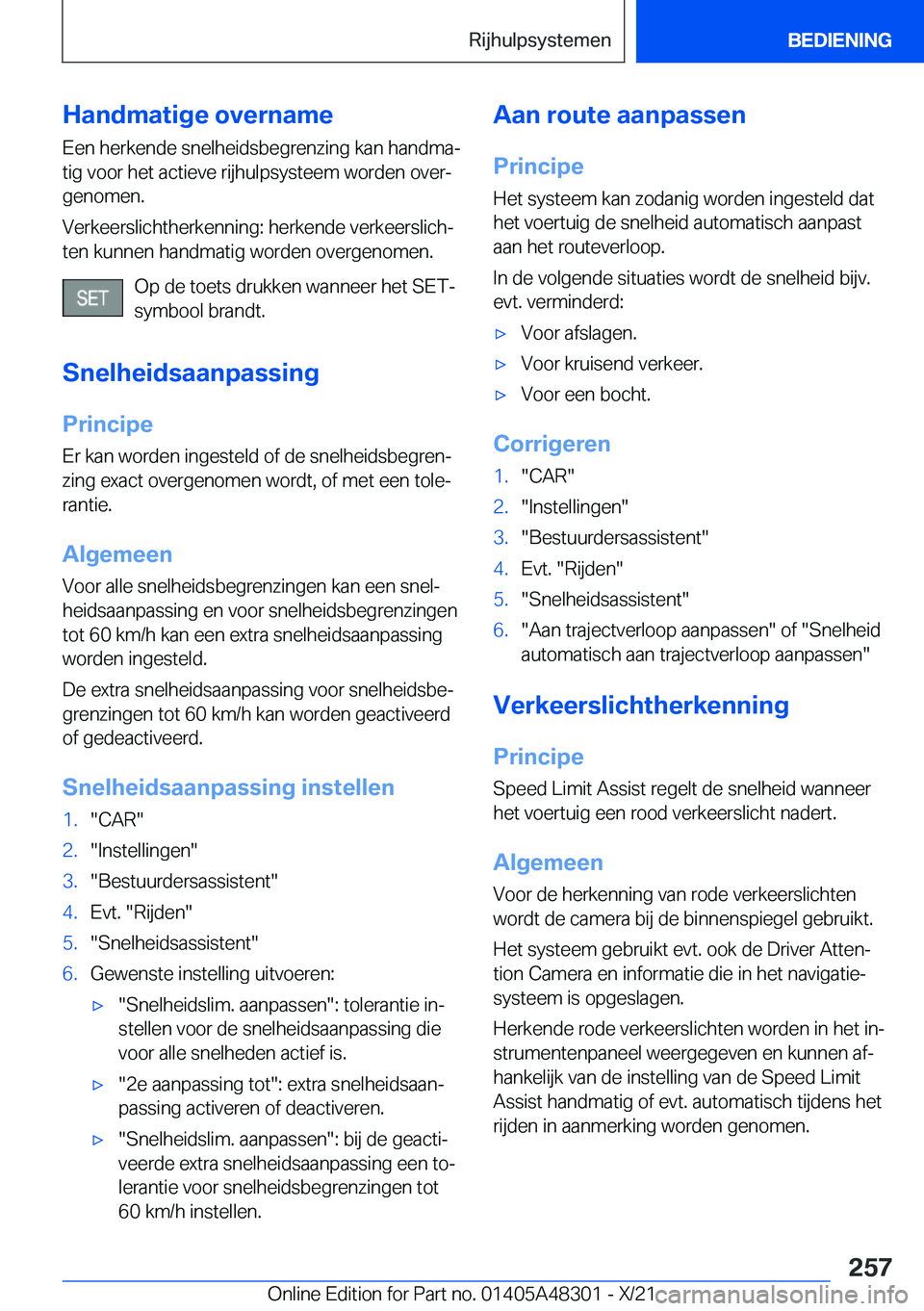 BMW X3 2022  Instructieboekjes (in Dutch) �H�a�n�d�m�a�t�i�g�e��o�v�e�r�n�a�m�e
�E�e�n��h�e�r�k�e�n�d�e��s�n�e�l�h�e�i�d�s�b�e�g�r�e�n�z�i�n�g��k�a�n��h�a�n�d�m�aj �t�i�g��v�o�o�r��h�e�t��a�c�t�i�e�v�e��r�i�j�h�u�l�p�s�y�s�t�e�e�m�