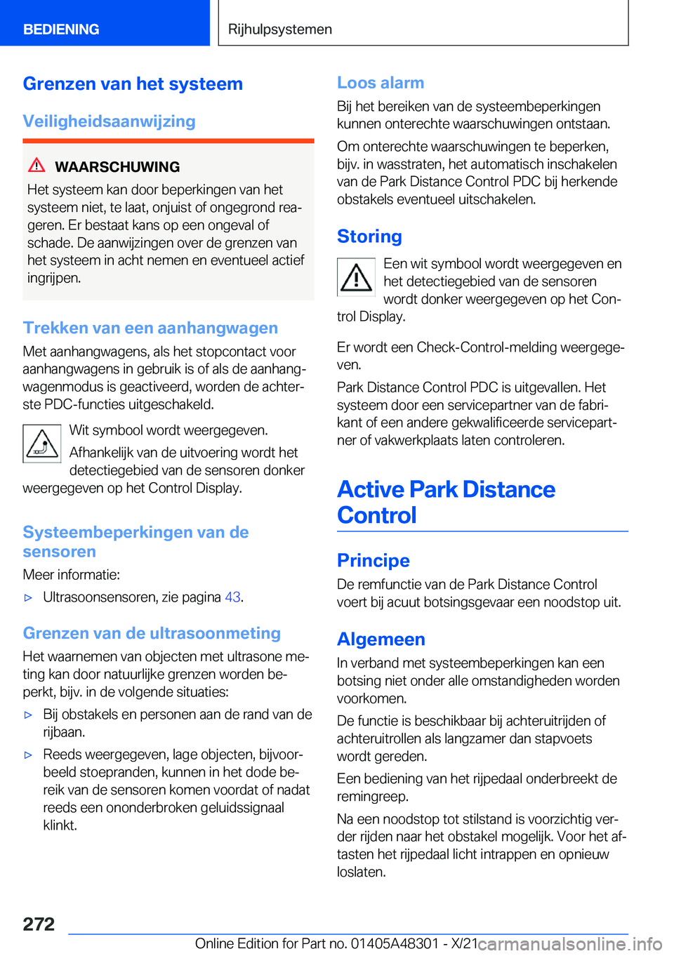BMW X3 2022  Instructieboekjes (in Dutch) �G�r�e�n�z�e�n��v�a�n��h�e�t��s�y�s�t�e�e�m
�V�e�i�l�i�g�h�e�i�d�s�a�a�n�w�i�j�z�i�n�g
�W�A�A�R�S�C�H�U�W�I�N�G
�H�e�t��s�y�s�t�e�e�m��k�a�n��d�o�o�r��b�e�p�e�r�k�i�n�g�e�n��v�a�n��h�e�t
�s�y