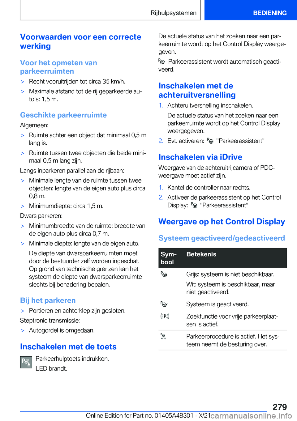 BMW X3 2022  Instructieboekjes (in Dutch) �V�o�o�r�w�a�a�r�d�e�n��v�o�o�r��e�e�n��c�o�r�r�e�c�t�e
�w�e�r�k�i�n�g
�V�o�o�r��h�e�t��o�p�m�e�t�e�n��v�a�n
�p�a�r�k�e�e�r�r�u�i�m�t�e�n'x�R�e�c�h�t��v�o�o�r�u�i�t�r�i�j�d�e�n��t�o�t��c�