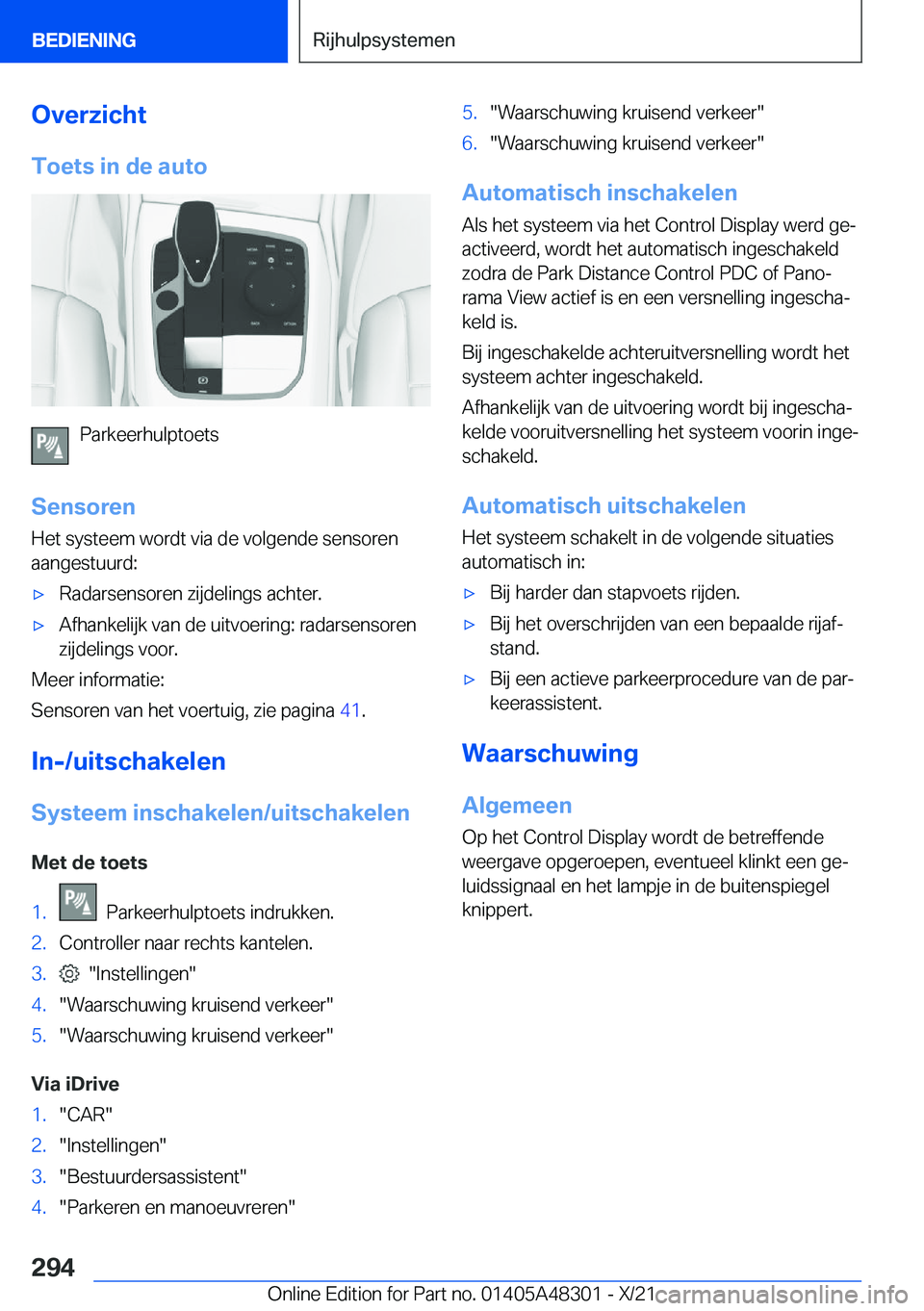BMW X3 2022  Instructieboekjes (in Dutch) �O�v�e�r�z�i�c�h�t�T�o�e�t�s��i�n��d�e��a�u�t�o
�P�a�r�k�e�e�r�h�u�l�p�t�o�e�t�s
�S�e�n�s�o�r�e�n
�H�e�t��s�y�s�t�e�e�m��w�o�r�d�t��v�i�a��d�e��v�o�l�g�e�n�d�e��s�e�n�s�o�r�e�n
�a�a�n�g�e�s�t