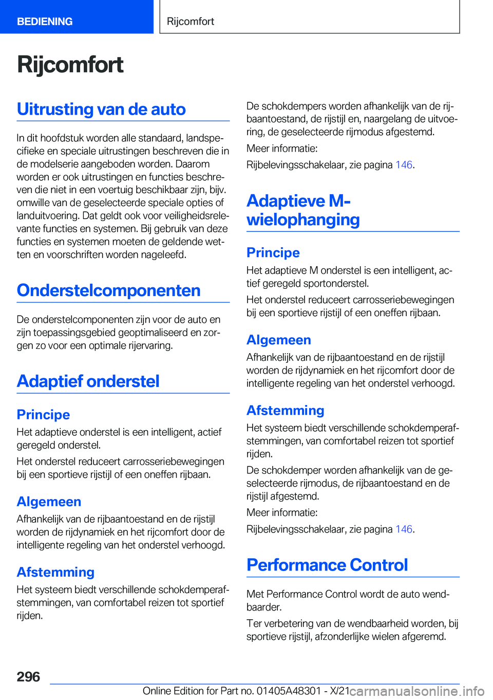 BMW X3 2022  Instructieboekjes (in Dutch) �R�i�j�c�o�m�f�o�r�t�U�i�t�r�u�s�t�i�n�g��v�a�n��d�e��a�u�t�o
�I�n��d�i�t��h�o�o�f�d�s�t�u�k��w�o�r�d�e�n��a�l�l�e��s�t�a�n�d�a�a�r�d�,��l�a�n�d�s�p�ej�c�i�f�i�e�k�e��e�n��s�p�e�c�i�a�l�e�