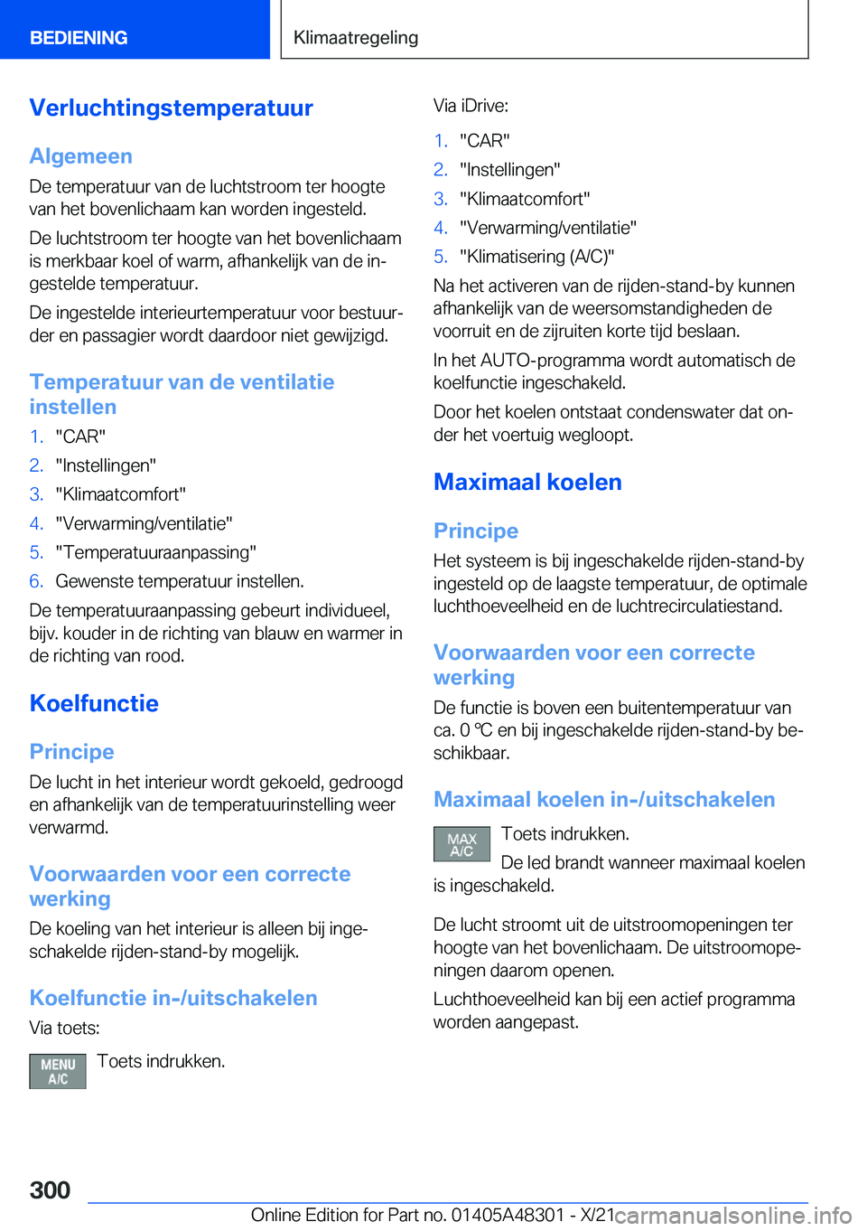BMW X3 2022  Instructieboekjes (in Dutch) �V�e�r�l�u�c�h�t�i�n�g�s�t�e�m�p�e�r�a�t�u�u�r�A�l�g�e�m�e�e�n
�D�e��t�e�m�p�e�r�a�t�u�u�r��v�a�n��d�e��l�u�c�h�t�s�t�r�o�o�m��t�e�r��h�o�o�g�t�e
�v�a�n��h�e�t��b�o�v�e�n�l�i�c�h�a�a�m��k�a�n