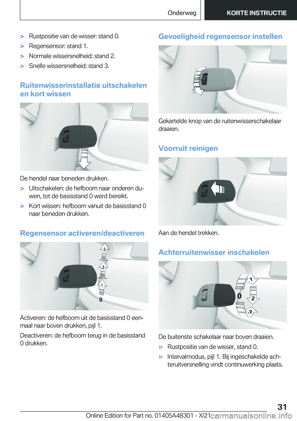 BMW X3 2022  Instructieboekjes (in Dutch) 'x�R�u�s�t�p�o�s�i�t�i�e��v�a�n��d�e��w�i�s�s�e�r�:��s�t�a�n�d��0�.'x�R�e�g�e�n�s�e�n�s�o�r�:��s�t�a�n�d��1�.'x�N�o�r�m�a�l�e��w�i�s�s�e�r�s�n�e�l�h�e�i�d�:��s�t�a�n�d��2�.'x