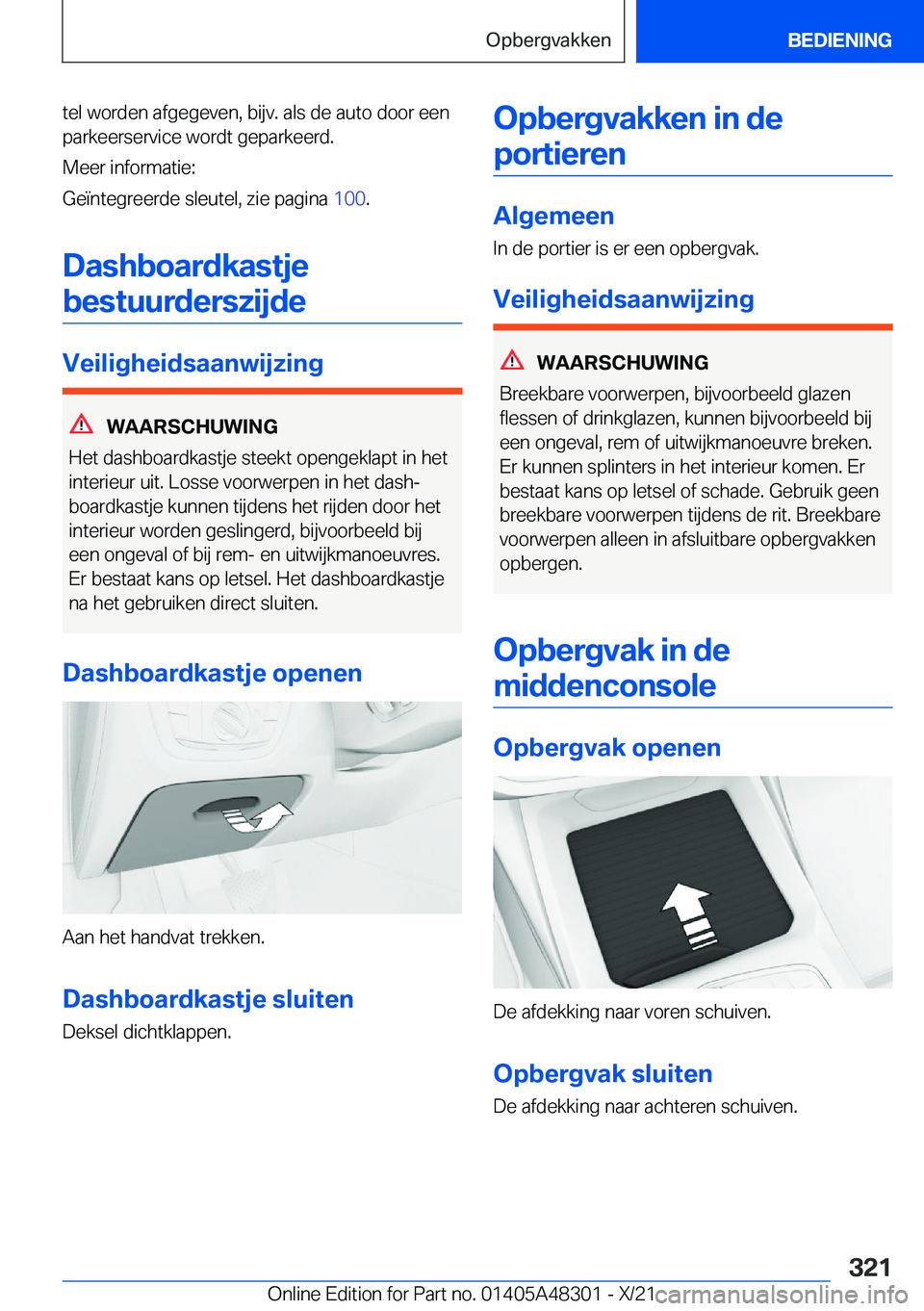 BMW X3 2022  Instructieboekjes (in Dutch) �t�e�l��w�o�r�d�e�n��a�f�g�e�g�e�v�e�n�,��b�i�j�v�.��a�l�s��d�e��a�u�t�o��d�o�o�r��e�e�n�p�a�r�k�e�e�r�s�e�r�v�i�c�e��w�o�r�d�t��g�e�p�a�r�k�e�e�r�d�.
�M�e�e�r��i�n�f�o�r�m�a�t�i�e�:
�G�e�