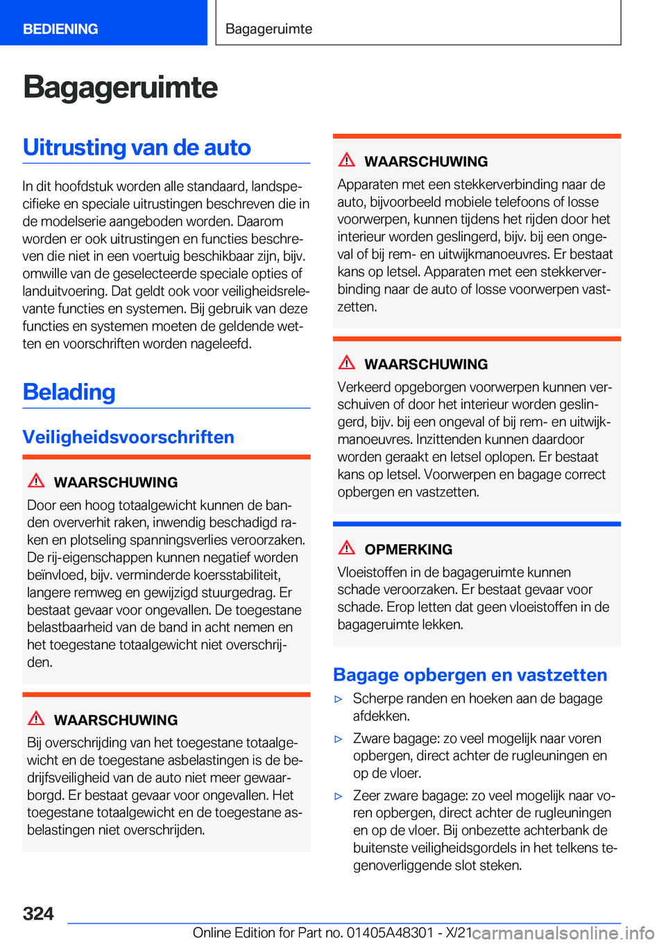 BMW X3 2022  Instructieboekjes (in Dutch) �B�a�g�a�g�e�r�u�i�m�t�e�U�i�t�r�u�s�t�i�n�g��v�a�n��d�e��a�u�t�o
�I�n��d�i�t��h�o�o�f�d�s�t�u�k��w�o�r�d�e�n��a�l�l�e��s�t�a�n�d�a�a�r�d�,��l�a�n�d�s�p�ej�c�i�f�i�e�k�e��e�n��s�p�e�c�i�a�