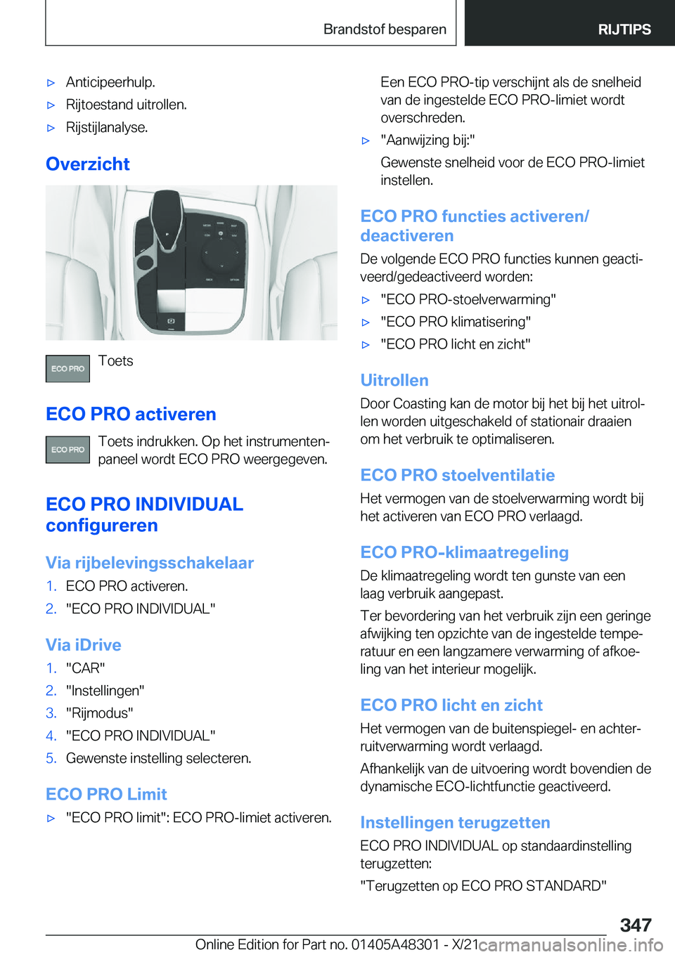BMW X3 2022  Instructieboekjes (in Dutch) 'x�A�n�t�i�c�i�p�e�e�r�h�u�l�p�.'x�R�i�j�t�o�e�s�t�a�n�d��u�i�t�r�o�l�l�e�n�.'x�R�i�j�s�t�i�j�l�a�n�a�l�y�s�e�.
�O�v�e�r�z�i�c�h�t
�T�o�e�t�s
�E�C�O��P�R�O��a�c�t�i�v�e�r�e�n �T�o�e�t�s