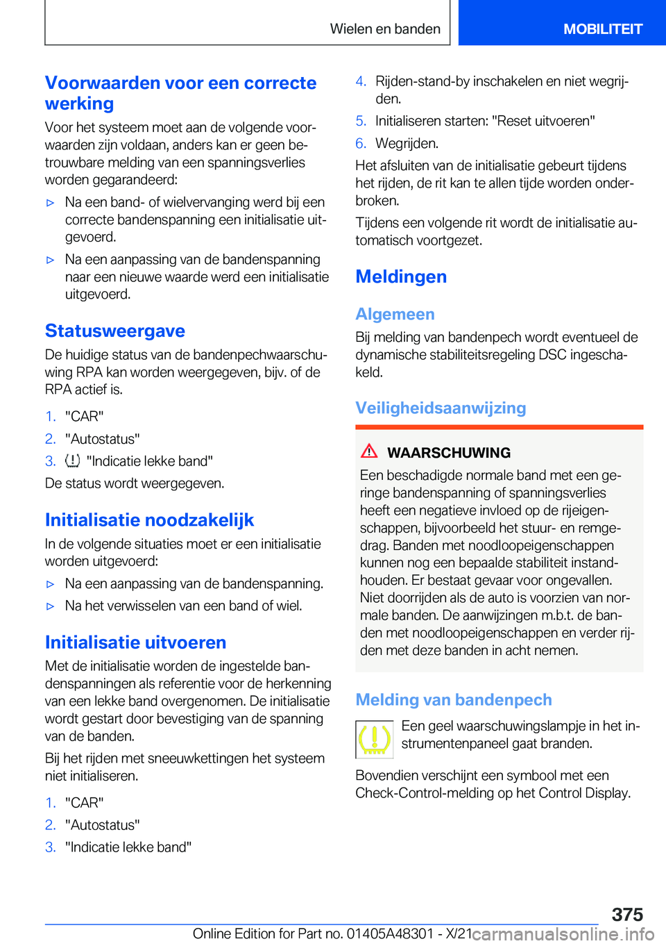 BMW X3 2022  Instructieboekjes (in Dutch) �V�o�o�r�w�a�a�r�d�e�n��v�o�o�r��e�e�n��c�o�r�r�e�c�t�e
�w�e�r�k�i�n�g
�V�o�o�r��h�e�t��s�y�s�t�e�e�m��m�o�e�t��a�a�n��d�e��v�o�l�g�e�n�d�e��v�o�o�rj�w�a�a�r�d�e�n��z�i�j�n��v�o�l�d�a�a�n