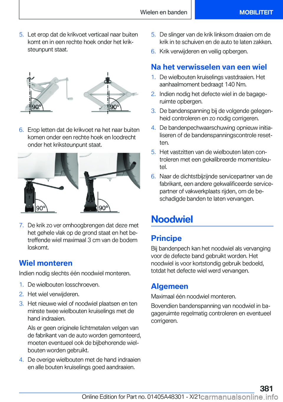 BMW X3 2022  Instructieboekjes (in Dutch) �5�.�L�e�t��e�r�o�p��d�a�t��d�e��k�r�i�k�v�o�e�t��v�e�r�t�i�c�a�a�l��n�a�a�r��b�u�i�t�e�n�k�o�m�t��e�n��i�n��e�e�n��r�e�c�h�t�e��h�o�e�k��o�n�d�e�r��h�e�t��k�r�i�kj
�s�t�e�u�n�p�u�n�t�
