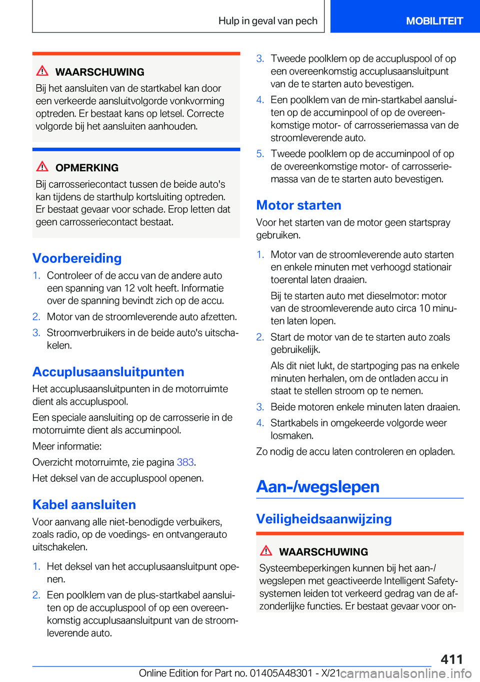 BMW X3 2022  Instructieboekjes (in Dutch) �W�A�A�R�S�C�H�U�W�I�N�G
�B�i�j��h�e�t��a�a�n�s�l�u�i�t�e�n��v�a�n��d�e��s�t�a�r�t�k�a�b�e�l��k�a�n��d�o�o�r
�e�e�n��v�e�r�k�e�e�r�d�e��a�a�n�s�l�u�i�t�v�o�l�g�o�r�d�e��v�o�n�k�v�o�r�m�i�n�g