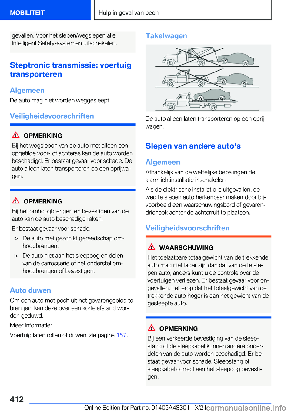 BMW X3 2022  Instructieboekjes (in Dutch) �g�e�v�a�l�l�e�n�.��V�o�o�r��h�e�t��s�l�e�p�e�n�/�w�e�g�s�l�e�p�e�n��a�l�l�e�I�n�t�e�l�l�i�g�e�n�t��S�a�f�e�t�y�-�s�y�s�t�e�m�e�n��u�i�t�s�c�h�a�k�e�l�e�n�.
�S�t�e�p�t�r�o�n�i�c��t�r�a�n�s�m�i�
