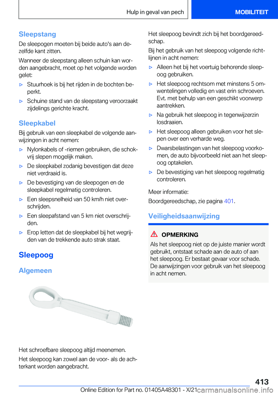 BMW X3 2022  Instructieboekjes (in Dutch) �S�l�e�e�p�s�t�a�n�g
�D�e��s�l�e�e�p�o�g�e�n��m�o�e�t�e�n��b�i�j��b�e�i�d�e��a�u�t�o�'�s��a�a�n��d�ej
�z�e�l�f�d�e��k�a�n�t��z�i�t�t�e�n�.
�W�a�n�n�e�e�r��d�e��s�l�e�e�p�s�t�a�n�g��a�
