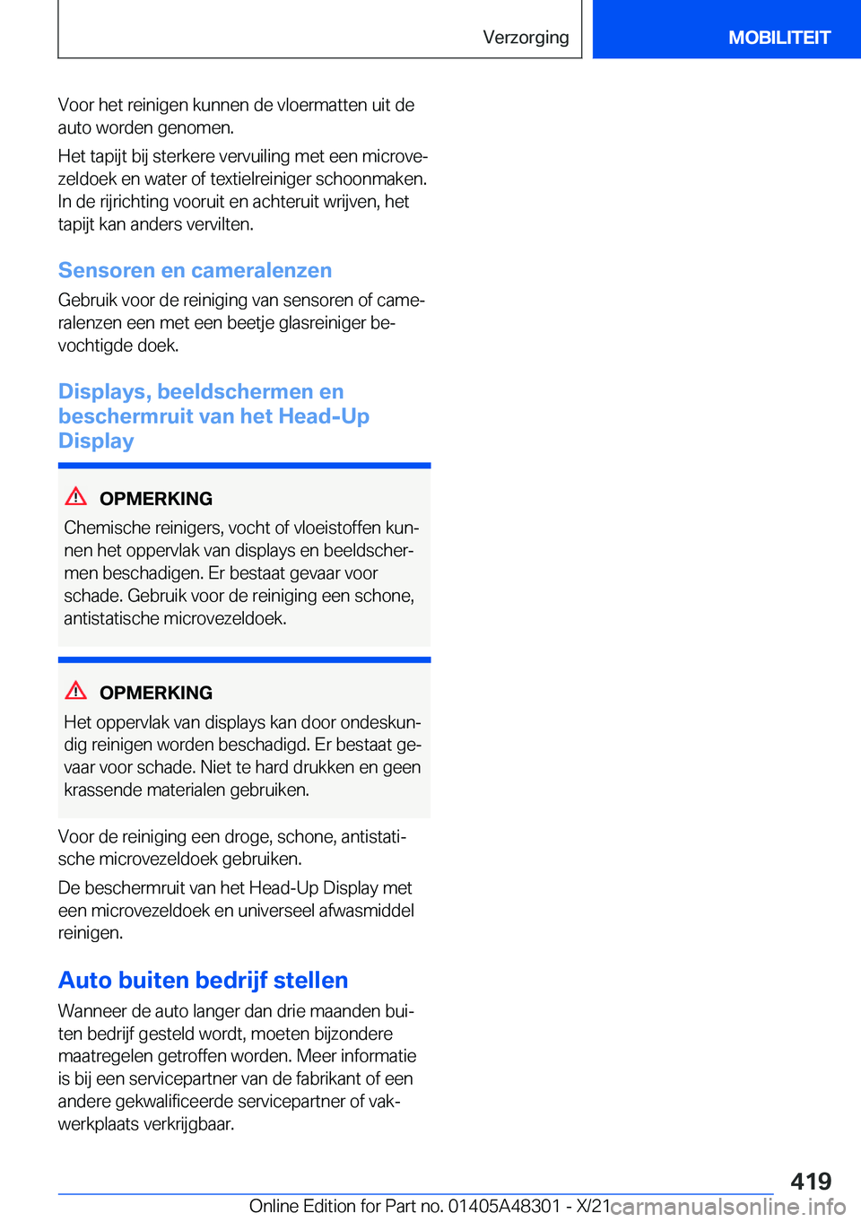 BMW X3 2022  Instructieboekjes (in Dutch) �V�o�o�r��h�e�t��r�e�i�n�i�g�e�n��k�u�n�n�e�n��d�e��v�l�o�e�r�m�a�t�t�e�n��u�i�t��d�e
�a�u�t�o��w�o�r�d�e�n��g�e�n�o�m�e�n�.
�H�e�t��t�a�p�i�j�t��b�i�j��s�t�e�r�k�e�r�e��v�e�r�v�u�i�l�i�n