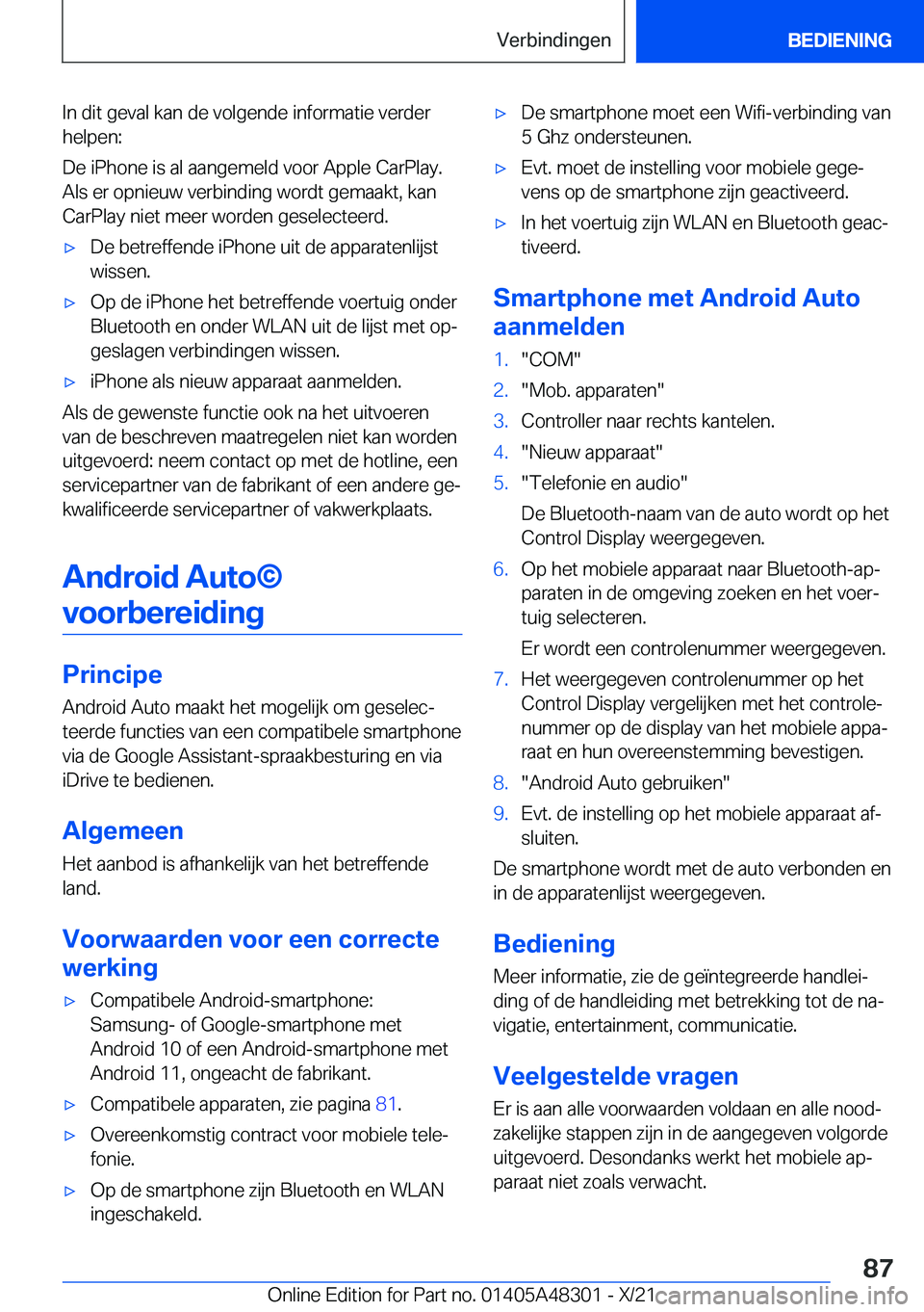BMW X3 2022  Instructieboekjes (in Dutch) �I�n��d�i�t��g�e�v�a�l��k�a�n��d�e��v�o�l�g�e�n�d�e��i�n�f�o�r�m�a�t�i�e��v�e�r�d�e�r
�h�e�l�p�e�n�:
�D�e��i�P�h�o�n�e��i�s��a�l��a�a�n�g�e�m�e�l�d��v�o�o�r��A�p�p�l�e��C�a�r�P�l�a�y�. �