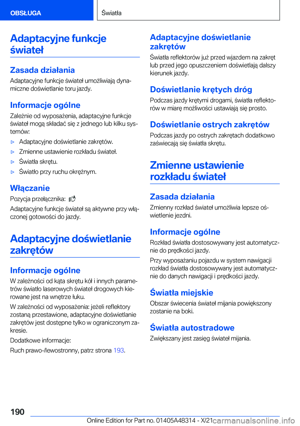 BMW X3 2022  Instrukcja obsługi (in Polish) �A�d�a�p�t�a�c�y�j�n�e��f�u�n�k�c�j�e�w�i�a�t�e�ł
�Z�a�s�a�d�a��d�z�i�a�ł�a�n�i�a
�A�d�a�p�t�a�c�y�j�n�e��f�u�n�k�c�j�e��w�i�a�t�e�ł��u�m�o9�l�i�w�i�a�j�