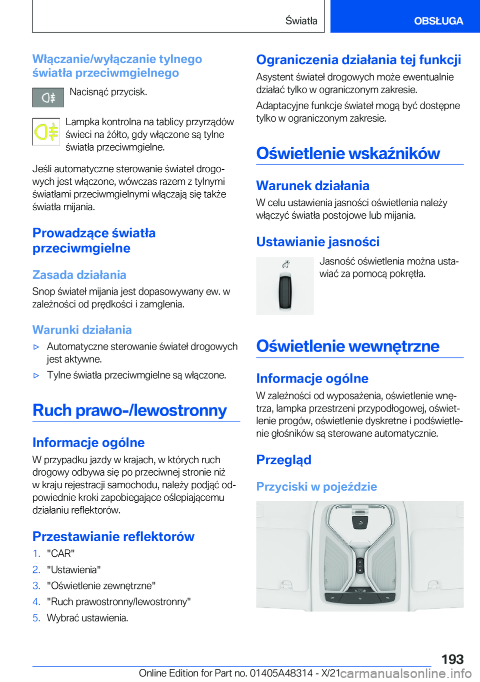 BMW X3 2022  Instrukcja obsługi (in Polish) �W�ł�ą�c�z�a�n�i�e�/�w�y�ł�ą�c�z�a�n�i�e��t�y�l�n�e�g�o
�w�i�a�t�ł�a��p�r�z�e�c�i�w�m�g�i�e�l�n�e�g�o
�N�a�c�i�s�n�