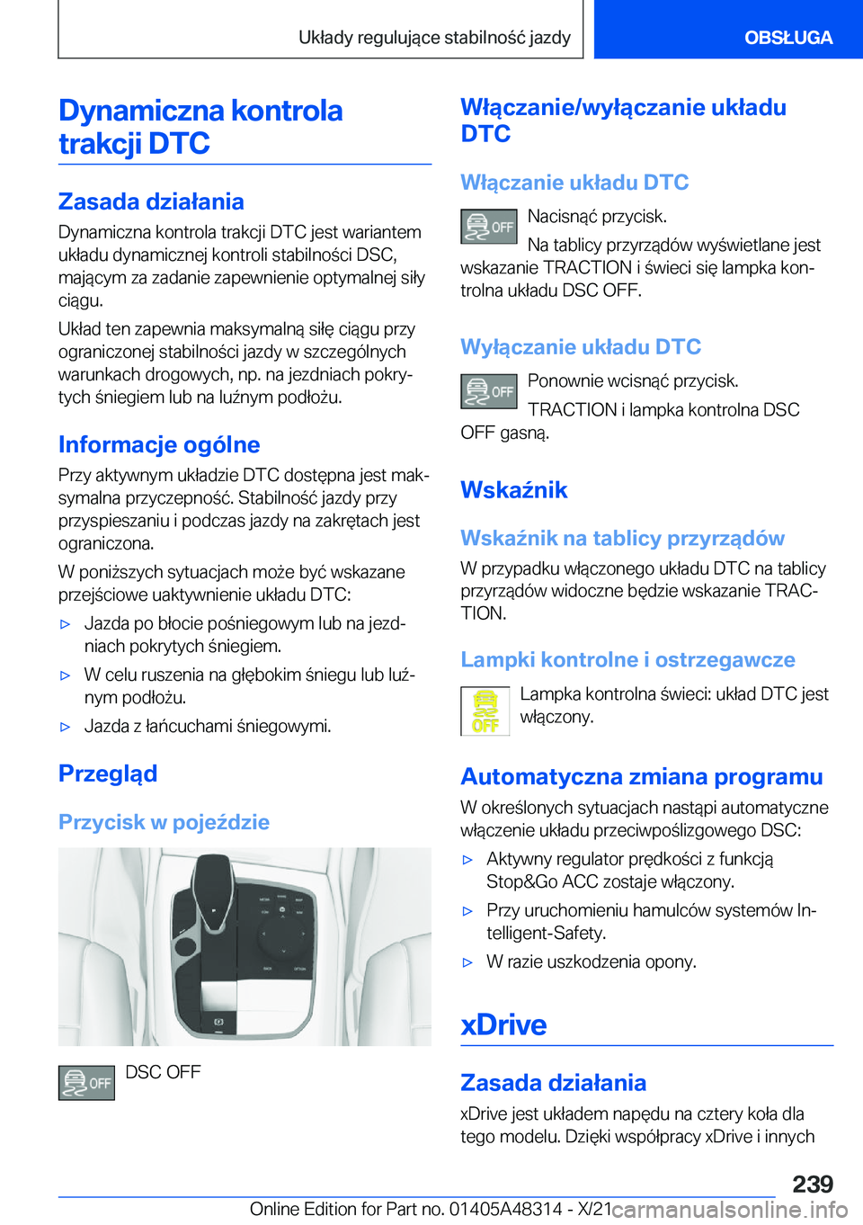 BMW X3 2022  Instrukcja obsługi (in Polish) �D�y�n�a�m�i�c�z�n�a��k�o�n�t�r�o�l�a�t�r�a�k�c�j�i��D�T�C
�Z�a�s�a�d�a��d�z�i�a�ł�a�n�i�a
�D�y�n�a�m�i�c�z�n�a��k�o�n�t�r�o�l�a��t�r�a�k�c�j�i��D�T�C��j�e�s�t��w�a�r�i�a�n�t�e�m
�u�k�ł�a�d�