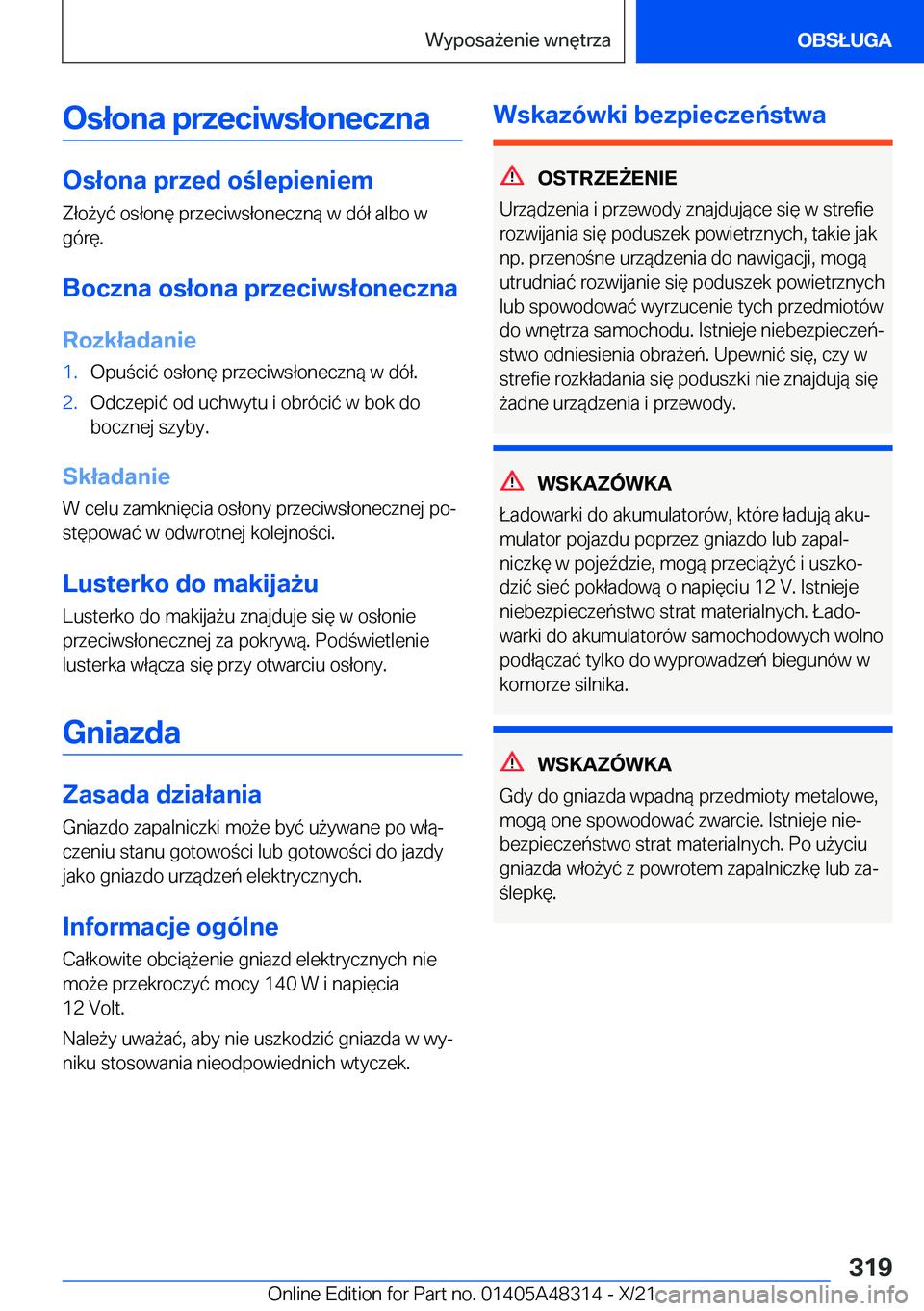 BMW X3 2022  Instrukcja obsługi (in Polish) �O�s�ł�o�n�a��p�r�z�e�c�i�w�s�ł�o�n�e�c�z�n�a
�O�s�ł�o�n�a��p�r�z�e�d��o�l�e�p�i�e�n�i�e�m�Z�ł�o9�y�