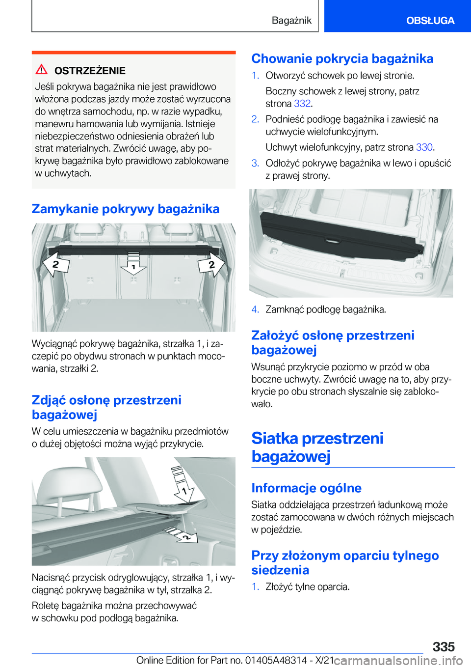 BMW X3 2022  Instrukcja obsługi (in Polish) �O�S�T�R�Z�E8�E�N�I�E
�J�e�l�i��p�o�k�r�y�w�a��b�a�g�a9�n�i�k�a��n�i�e��j�e�s�t��p�r�a�w�i�d�ł�o�w�o
�w�ł�o9�o�n�a��p�o�d�c�z�a�s��j�a�z�d�y��m�o9�e��z�o�s�t�a�