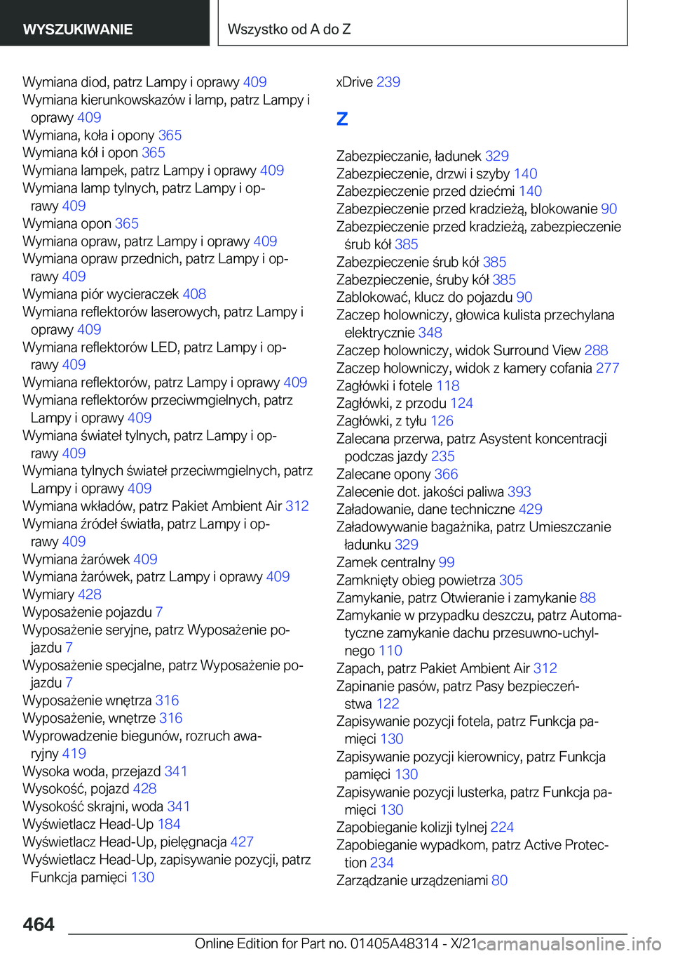 BMW X3 2022  Instrukcja obsługi (in Polish) �W�y�m�i�a�n�a��d�i�o�d�,��p�a�t�r�z��L�a�m�p�y��i��o�p�r�a�w�y��4�0�9�
�W�y�m�i�a�n�a��k�i�e�r�u�n�k�o�w�s�k�a�z�