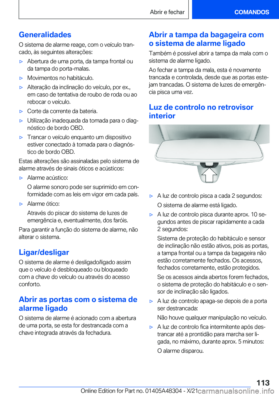 BMW X3 2022  Manual do condutor (in Portuguese) �G�e�n�e�r�a�l�i�d�a�d�e�s
�O��s�i�s�t�e�m�a��d�e��a�l�a�r�m�e��r�e�a�g�e�,��c�o�m��o��v�e�
