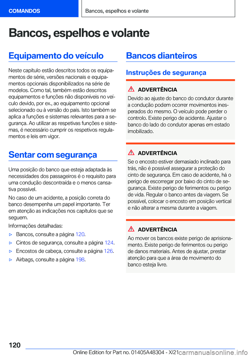 BMW X3 2022  Manual do condutor (in Portuguese) �B�a�n�c�o�s�,��e�s�p�e�l�h�o�s��e��v�o�l�a�n�t�e�E�q�u�i�p�a�m�e�n�t�o��d�o��v�e�
