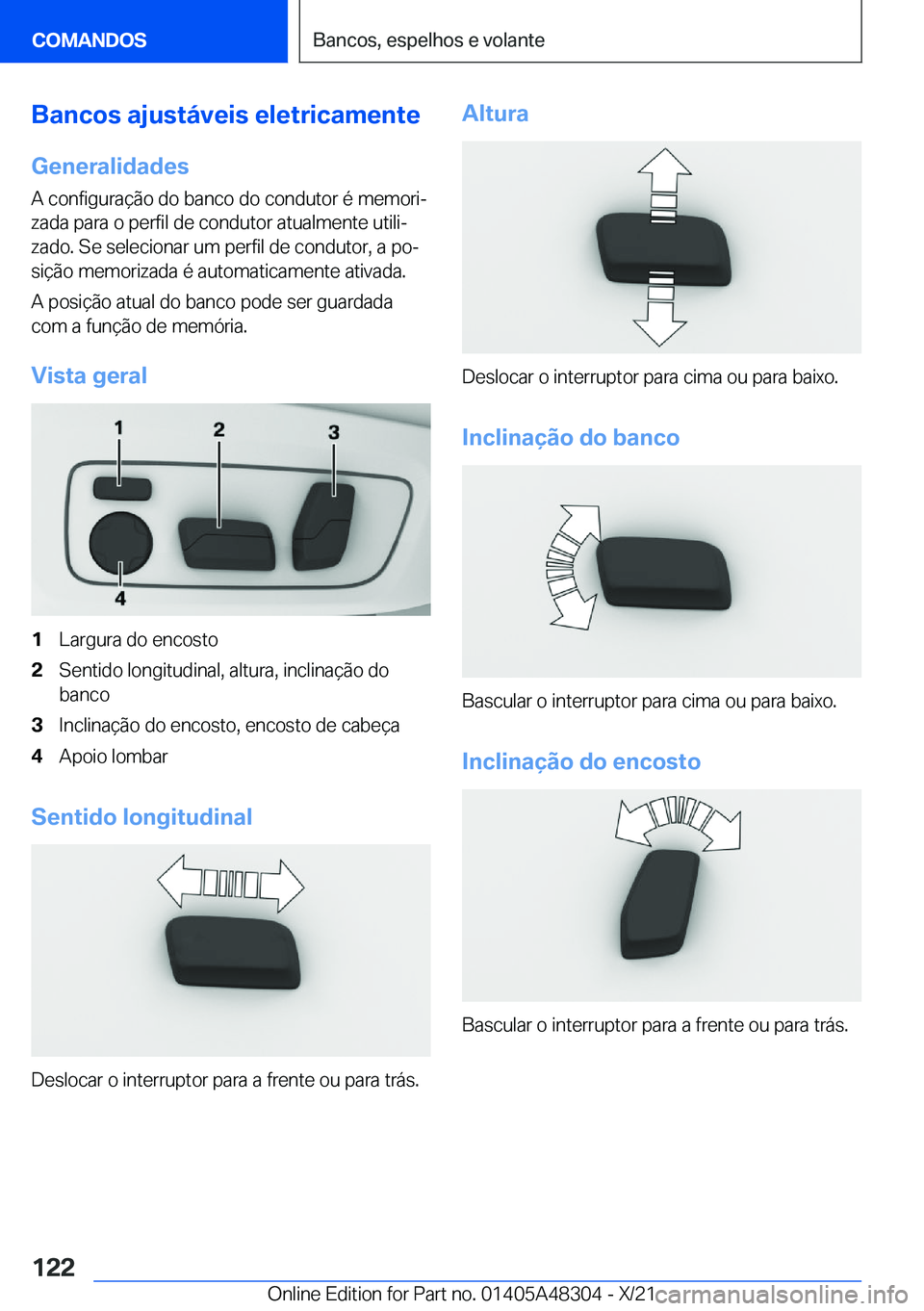 BMW X3 2022  Manual do condutor (in Portuguese) �B�a�n�c�o�s��a�j�u�s�t�á�v�e�i�s��e�l�e�t�r�i�c�a�m�e�n�t�e
�G�e�n�e�r�a�l�i�d�a�d�e�s
�A��c�o�n�f�i�g�u�r�a�