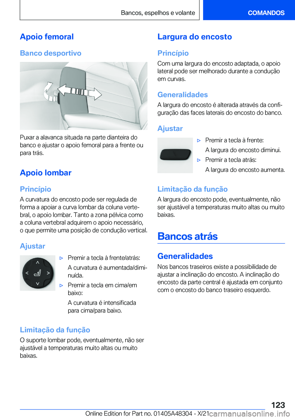 BMW X3 2022  Manual do condutor (in Portuguese) �A�p�o�i�o��f�e�m�o�r�a�l
�B�a�n�c�o��d�e�s�p�o�r�t�i�v�o
�P�u�x�a�r��a��a�l�a�v�a�n�c�a��s�i�t�u�a�d�a��n�a��p�a�r�t�e��d�i�a�n�t�e�i�r�a��d�o
�b�a�n�c�o��e��a�j�u�s�t�a�r��o��a�p�o�i�o�